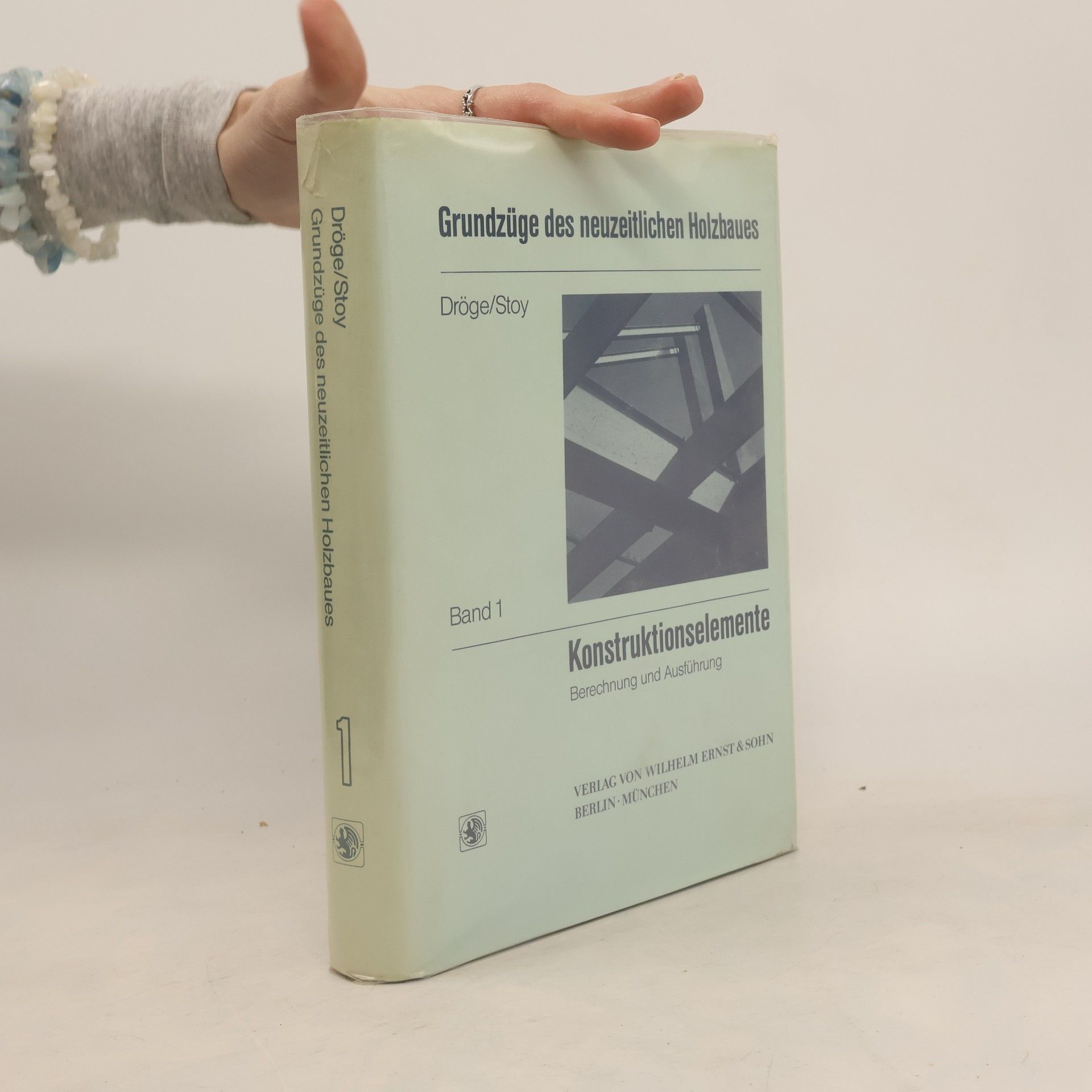 Kolektiv autorů Grundzüge des neuzeitlichen Holzbaues. Band 1. Konstruktionselemente Berechnung und Ausführung