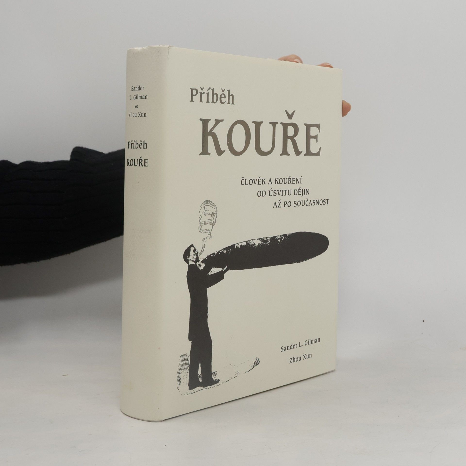 Příběh kouře. Člověk a kouření od úsvitu dějin až po současnost