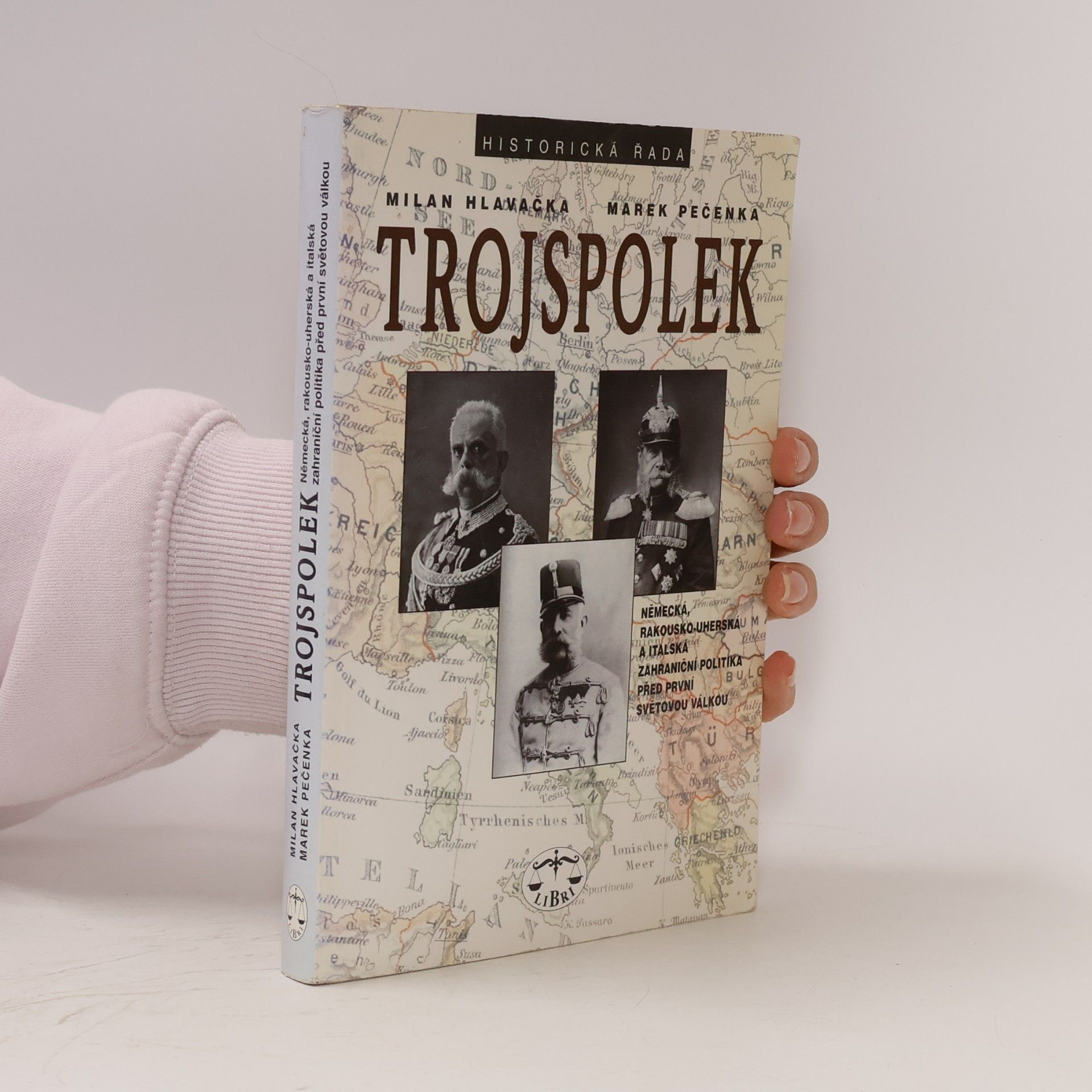 Trojspolek: Německá, rakousko-uherská a italská zahraniční politika před první světovou válkou