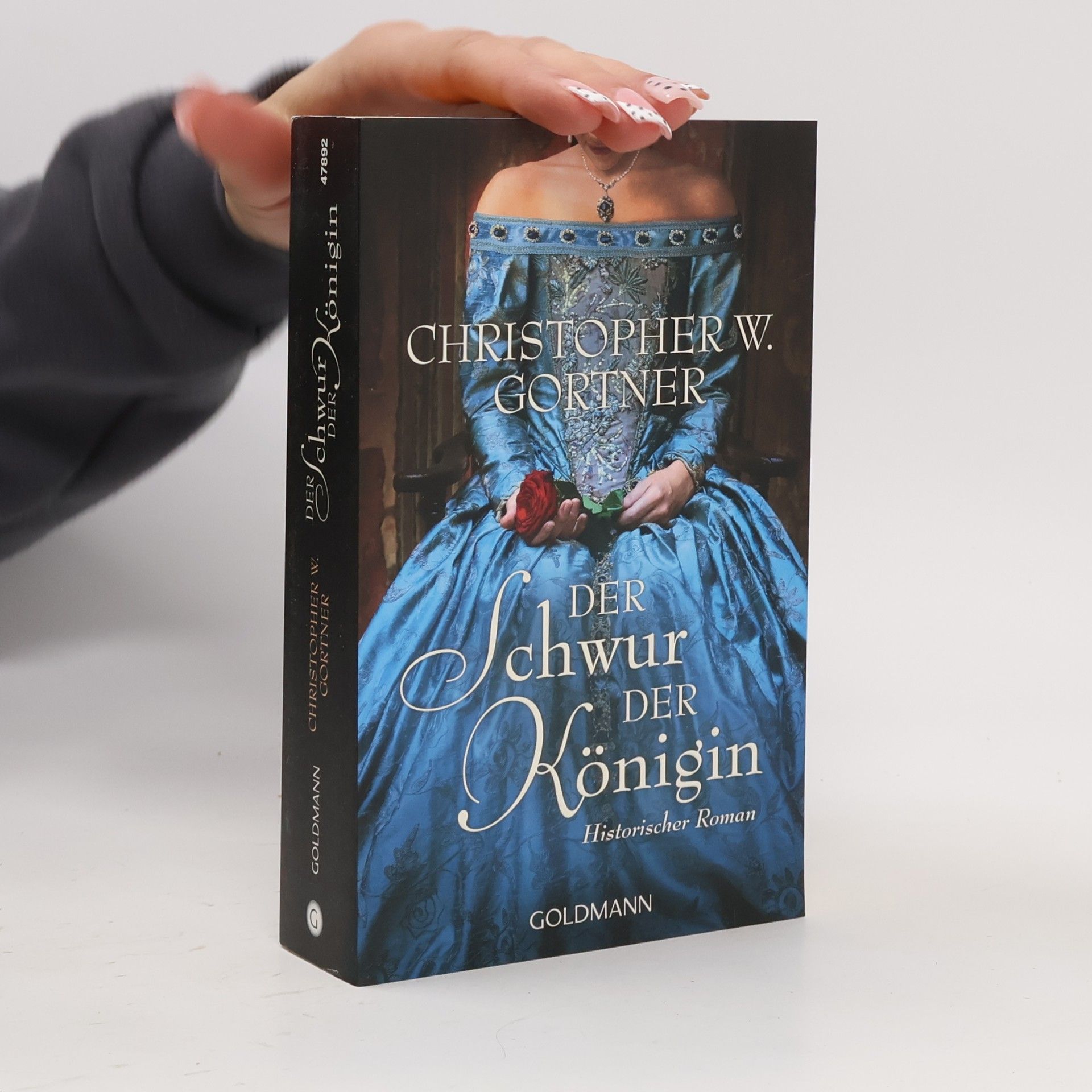 Christopher W. Gortner Der Schwur der Königin