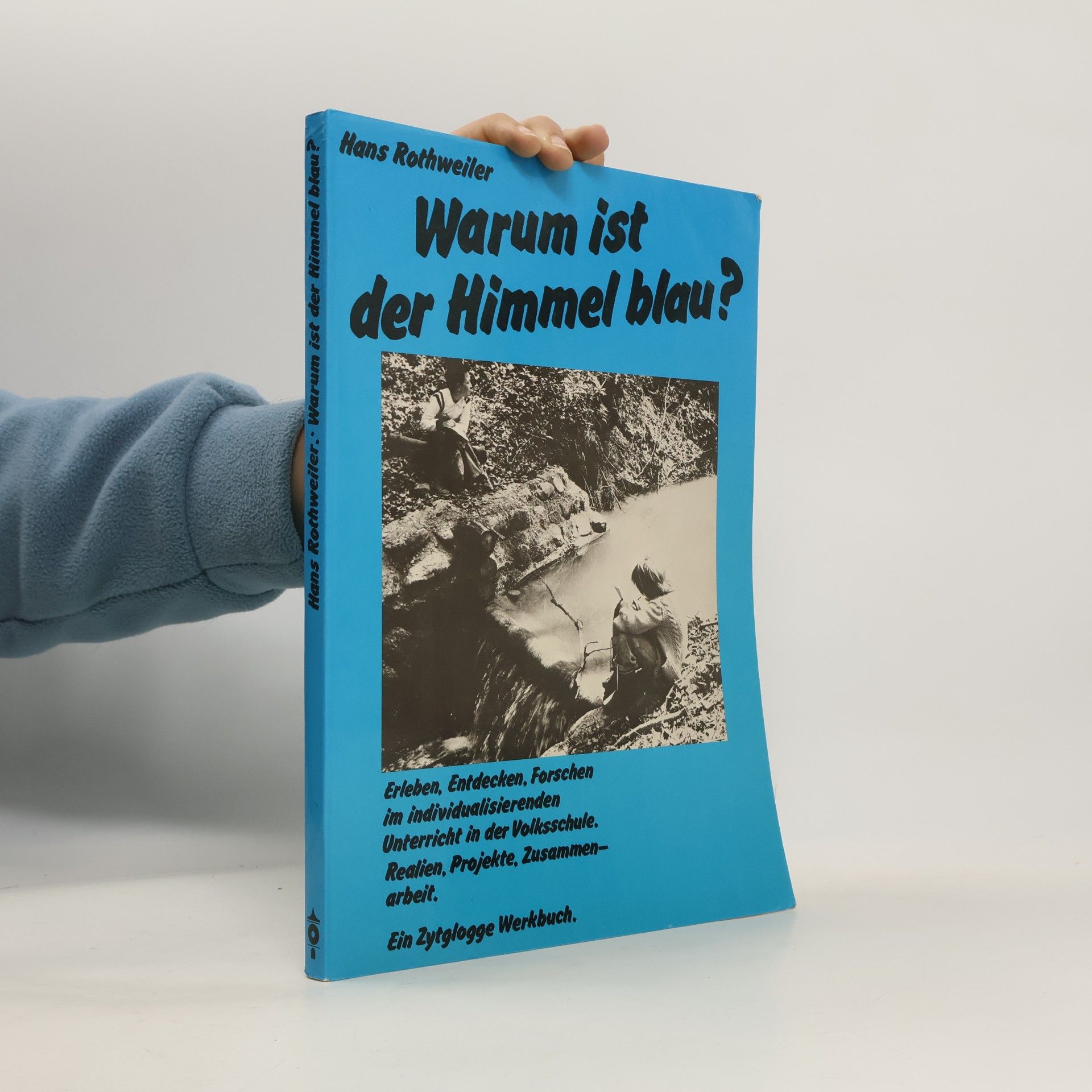 Hans Rothweiler Warum ist der Himmel blau?