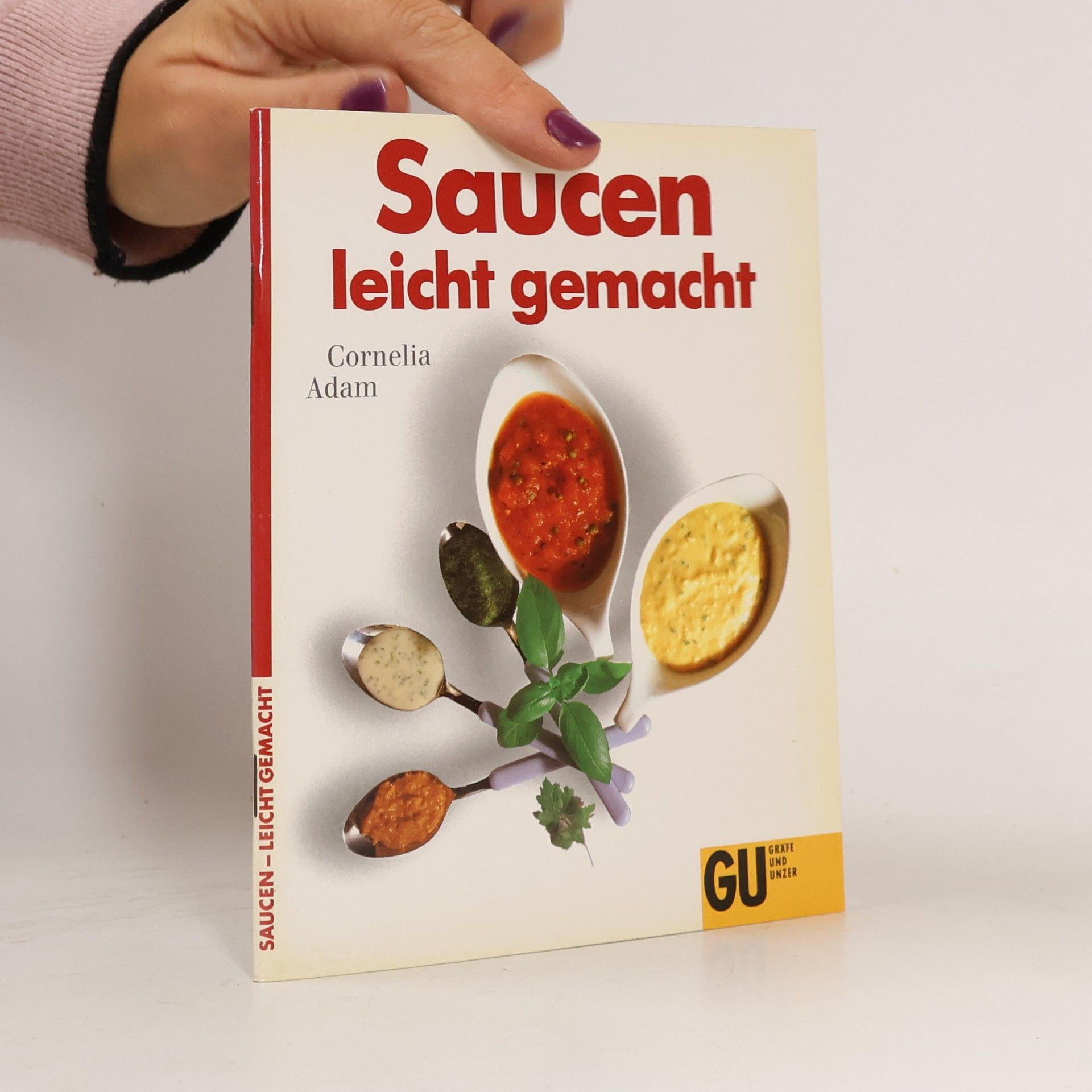 Cornelia Adam Saucen leicht gemacht