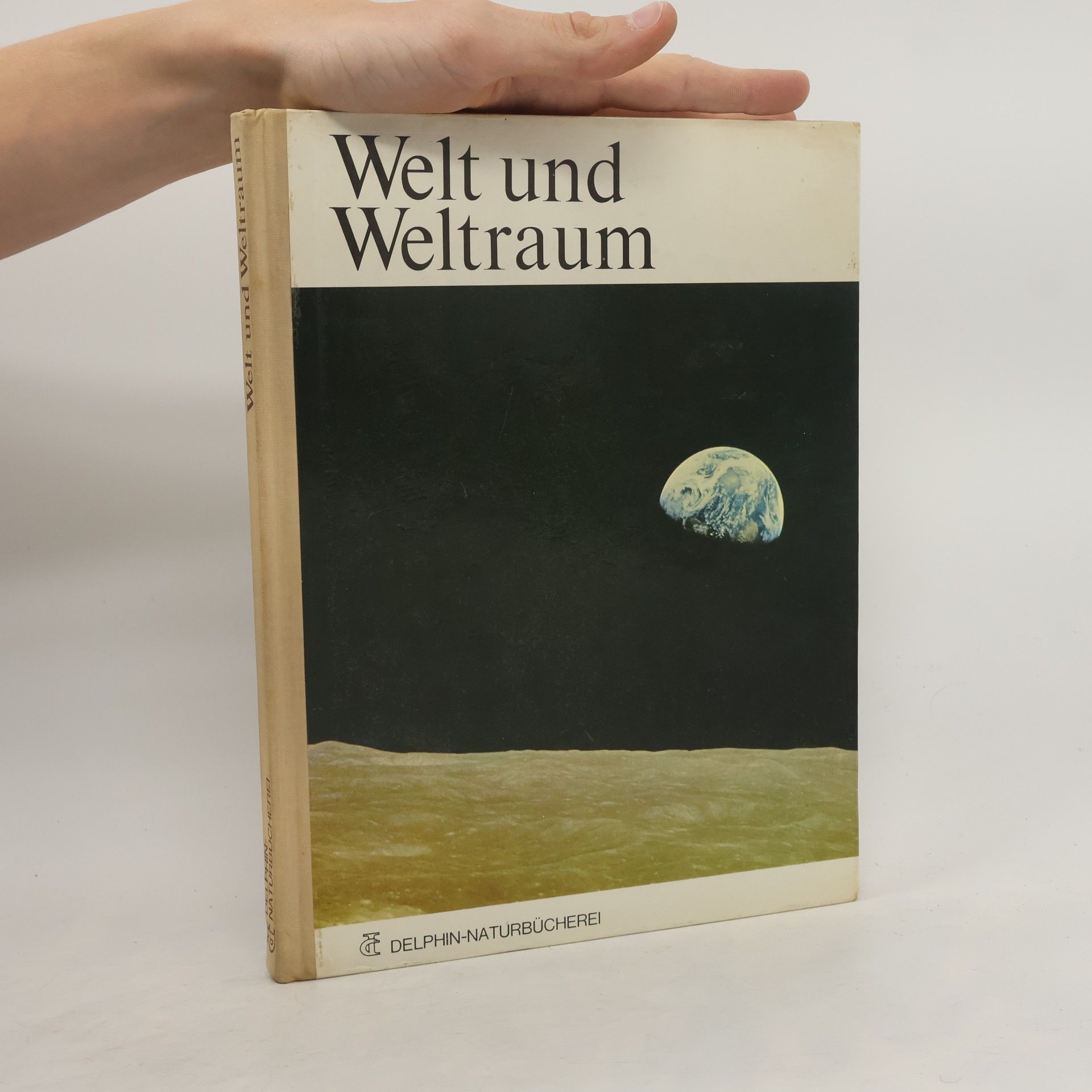 Siegfried Rietschel Welt und Weltraum