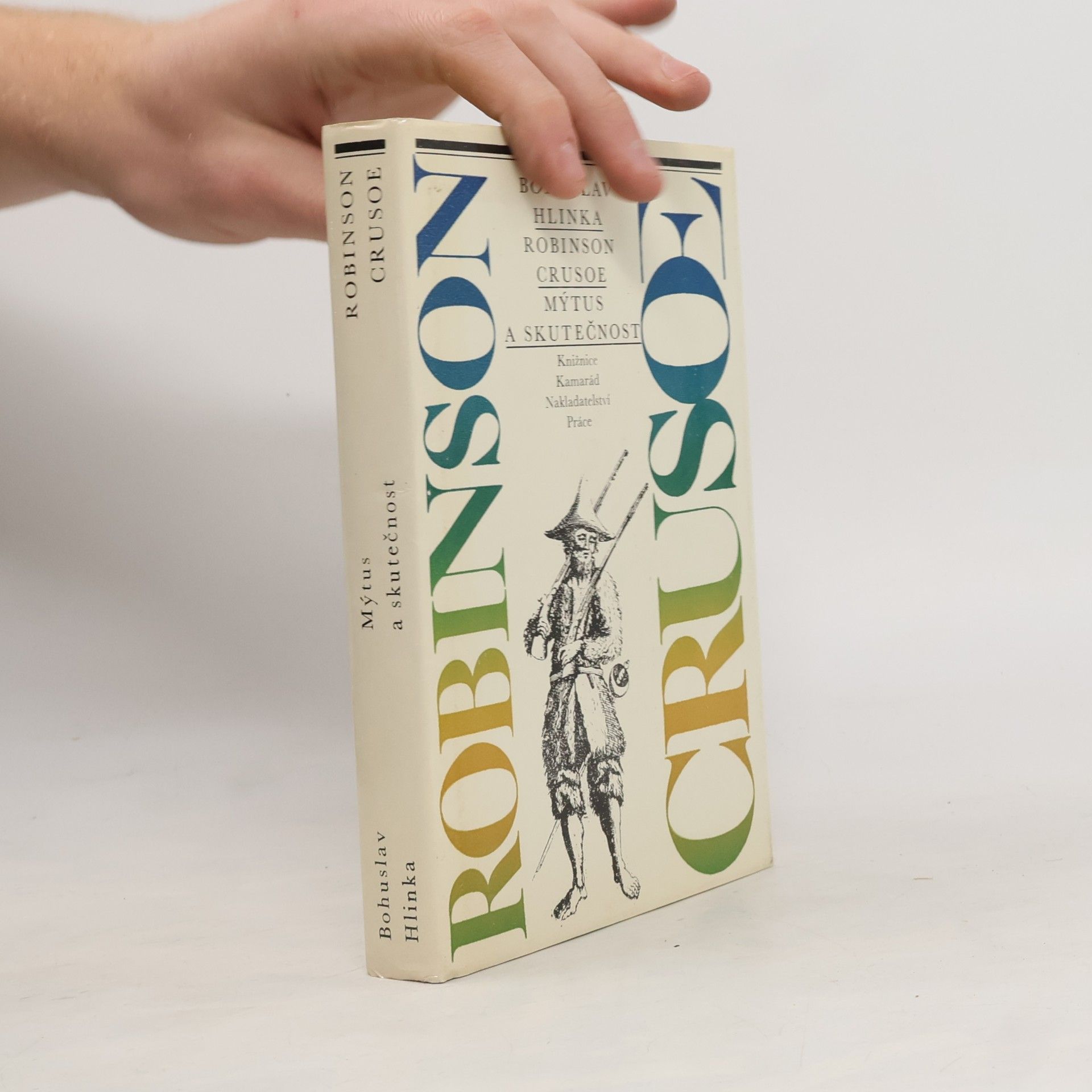 Robinson Crusoe. Mýtus a skutečnost