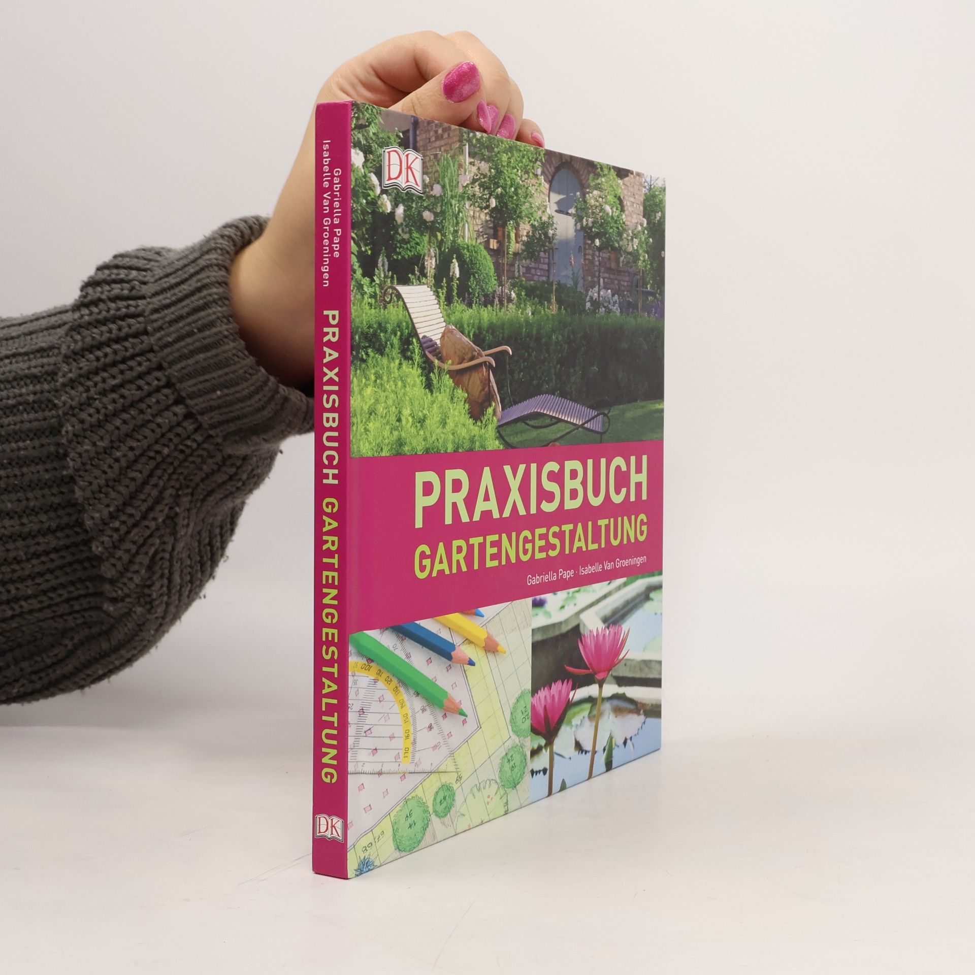 Praxisbuch Gartengestaltung