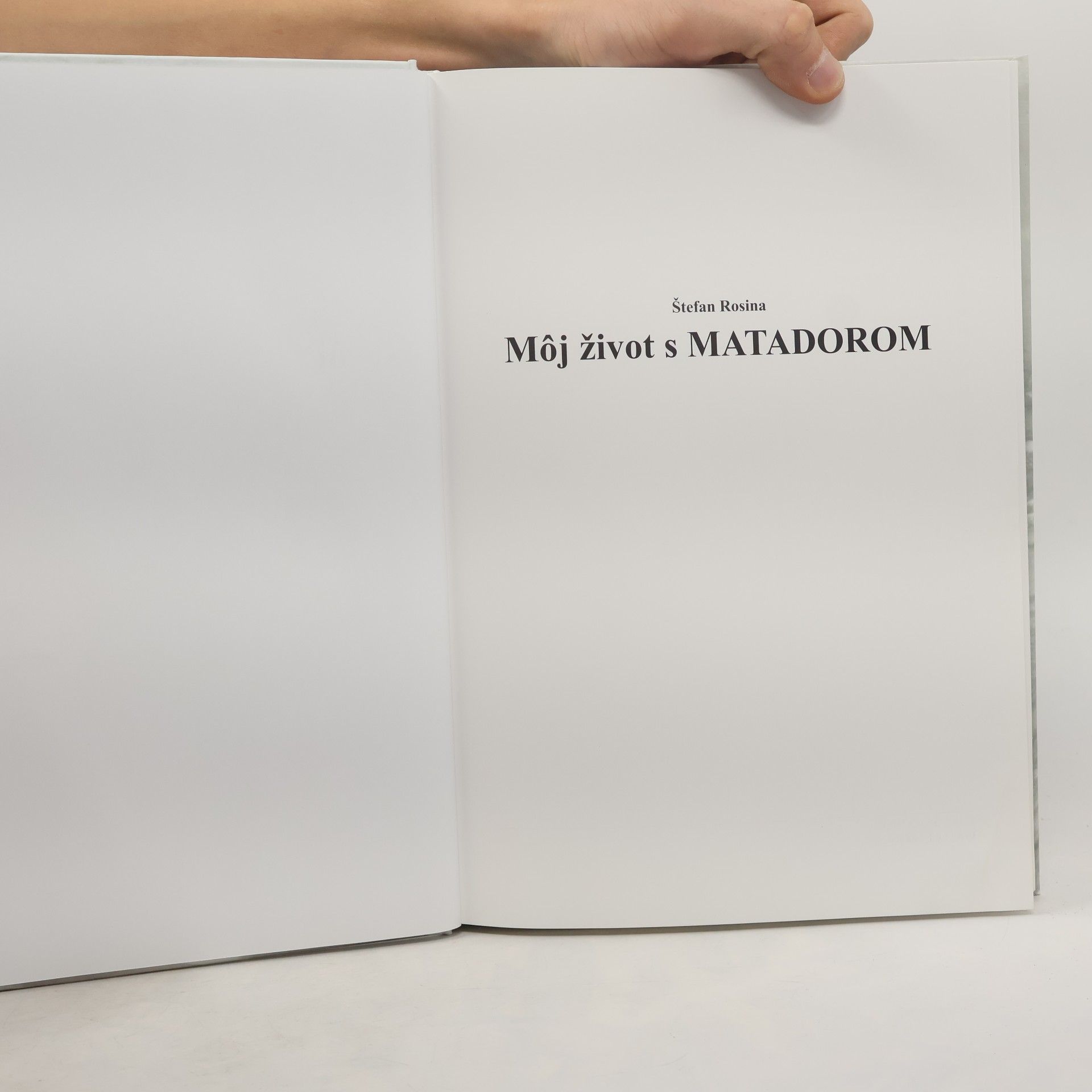 Štefan Rosina Môj život s Matadorom