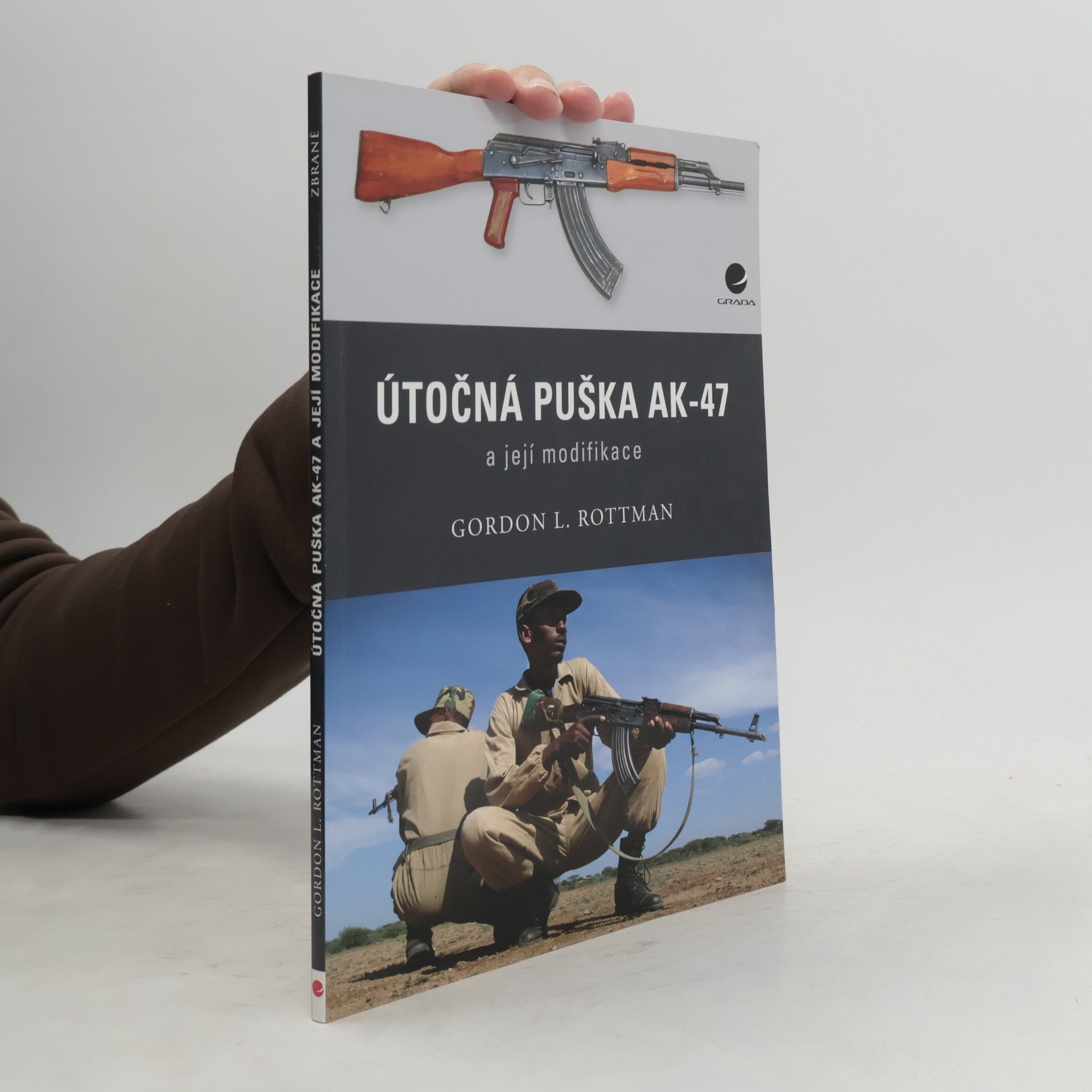Gordon L. Rottman Útočná puška AK-47 a její modifikace