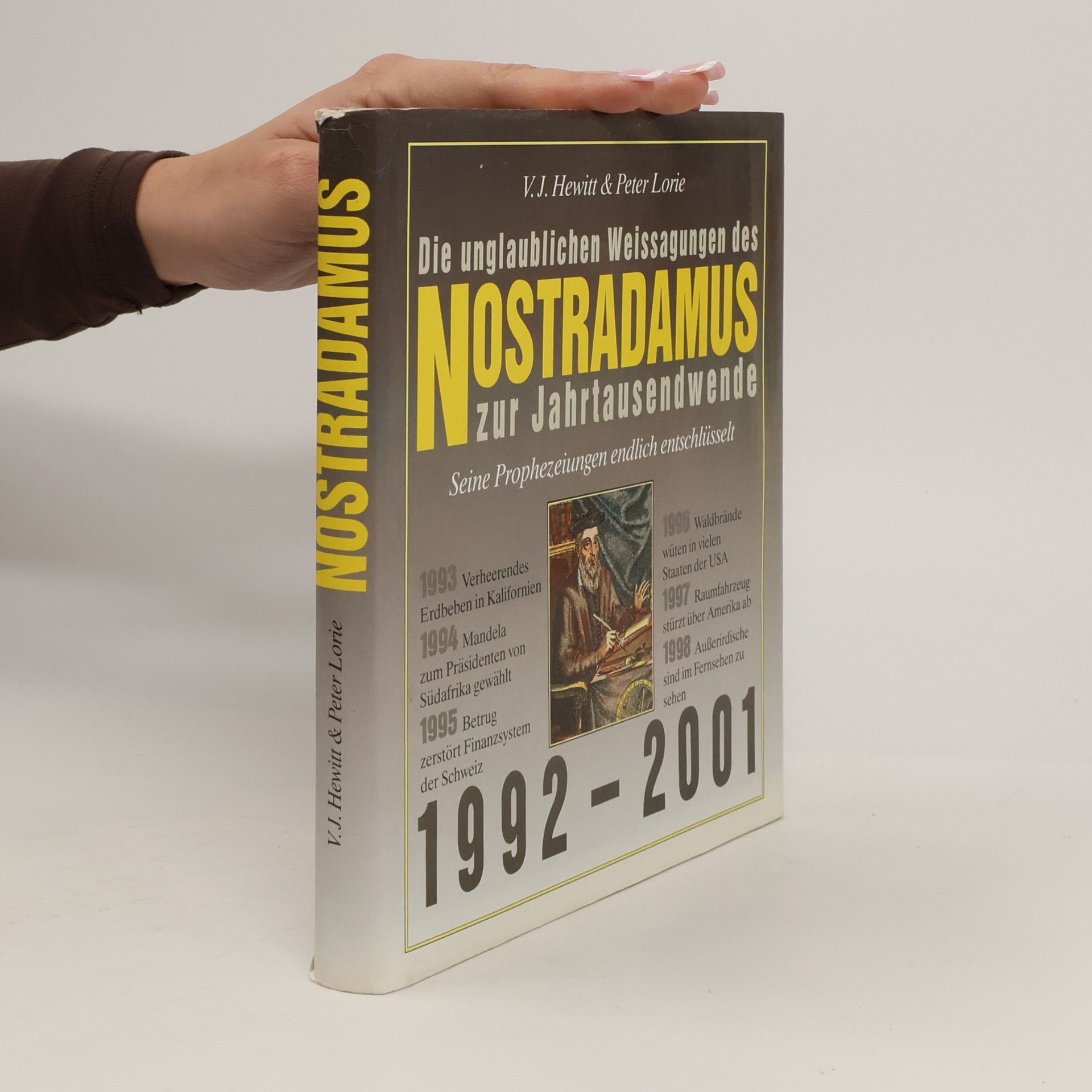 Die unglaublichen Weissagungen des Nostradamus zur Jahrtausendwende 1992 - 2001