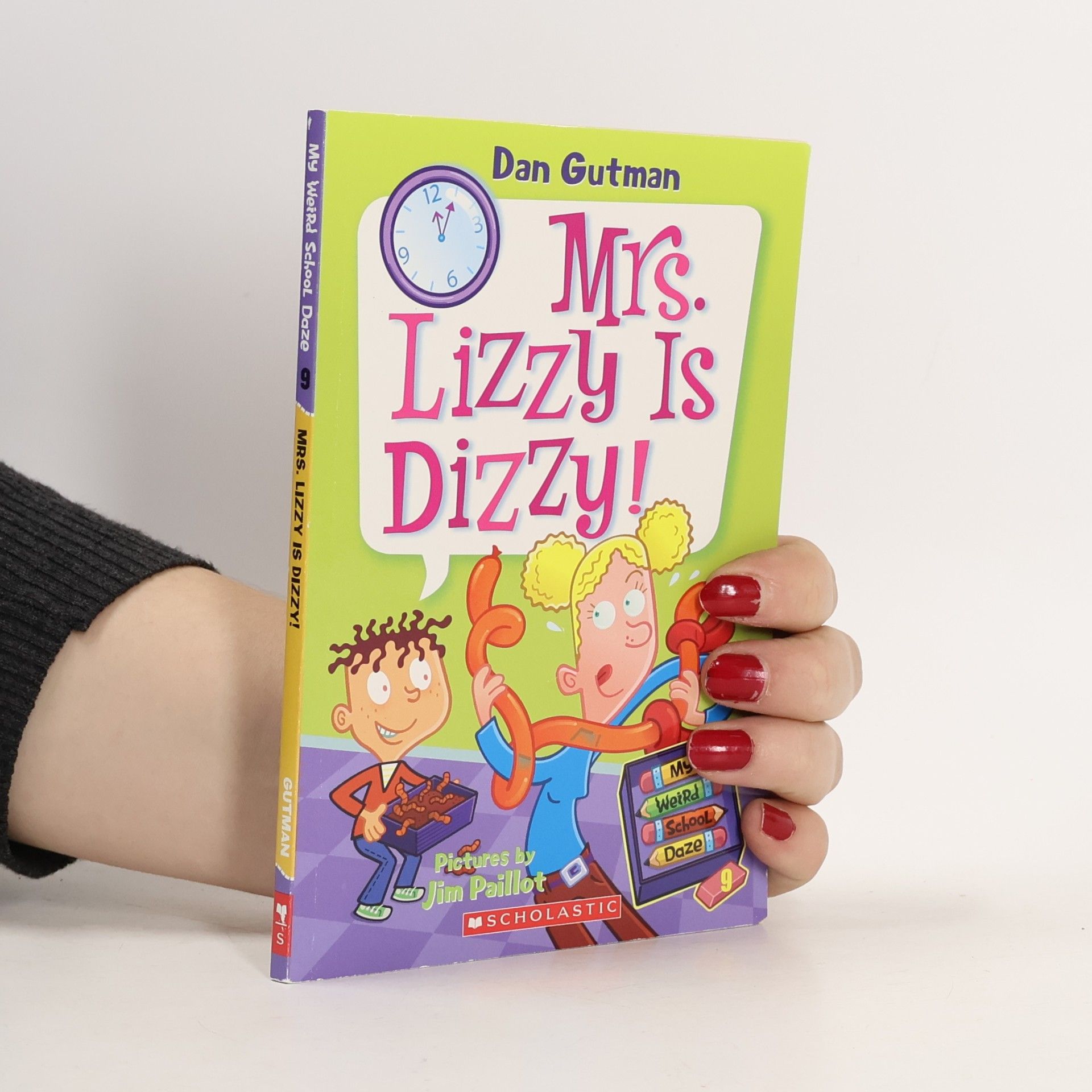 Dan Gutman Mrs. Lizzy Is Dizzy! 9