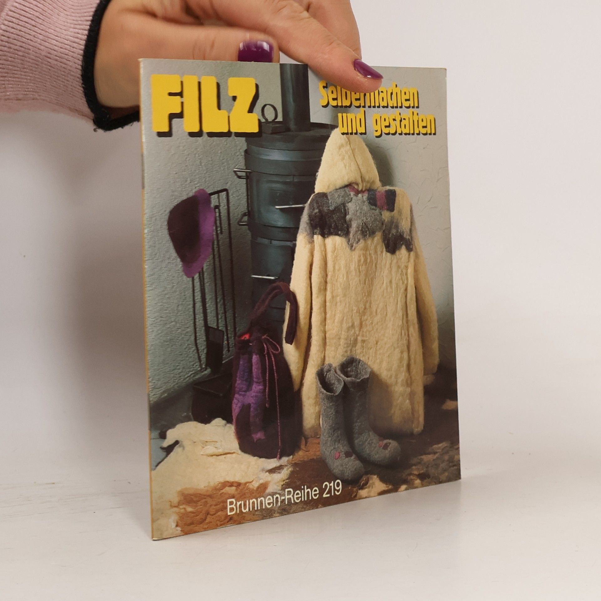 Filz selbermachen und gestalten