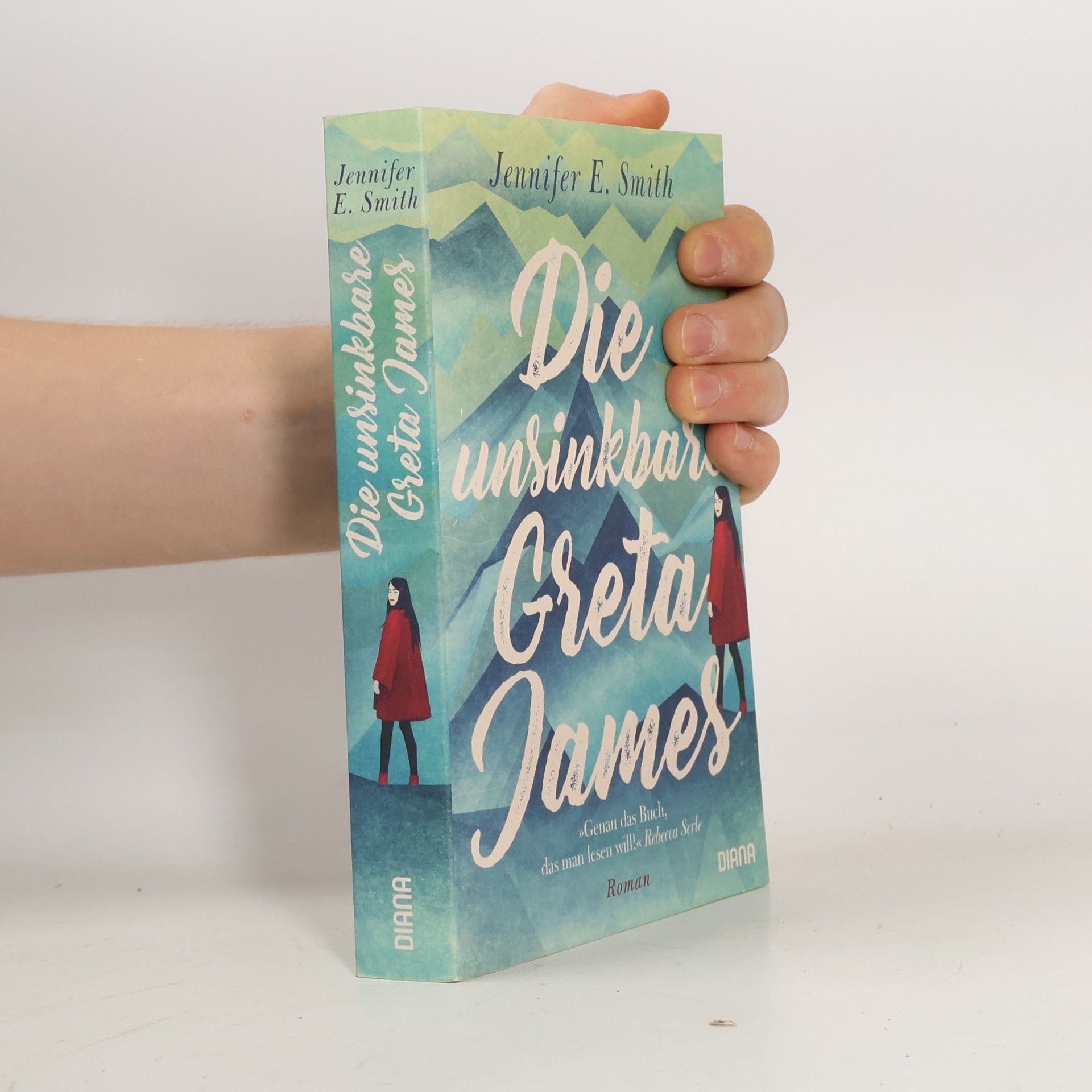 Jennifer E. Smith Die unsinkbare Greta James
