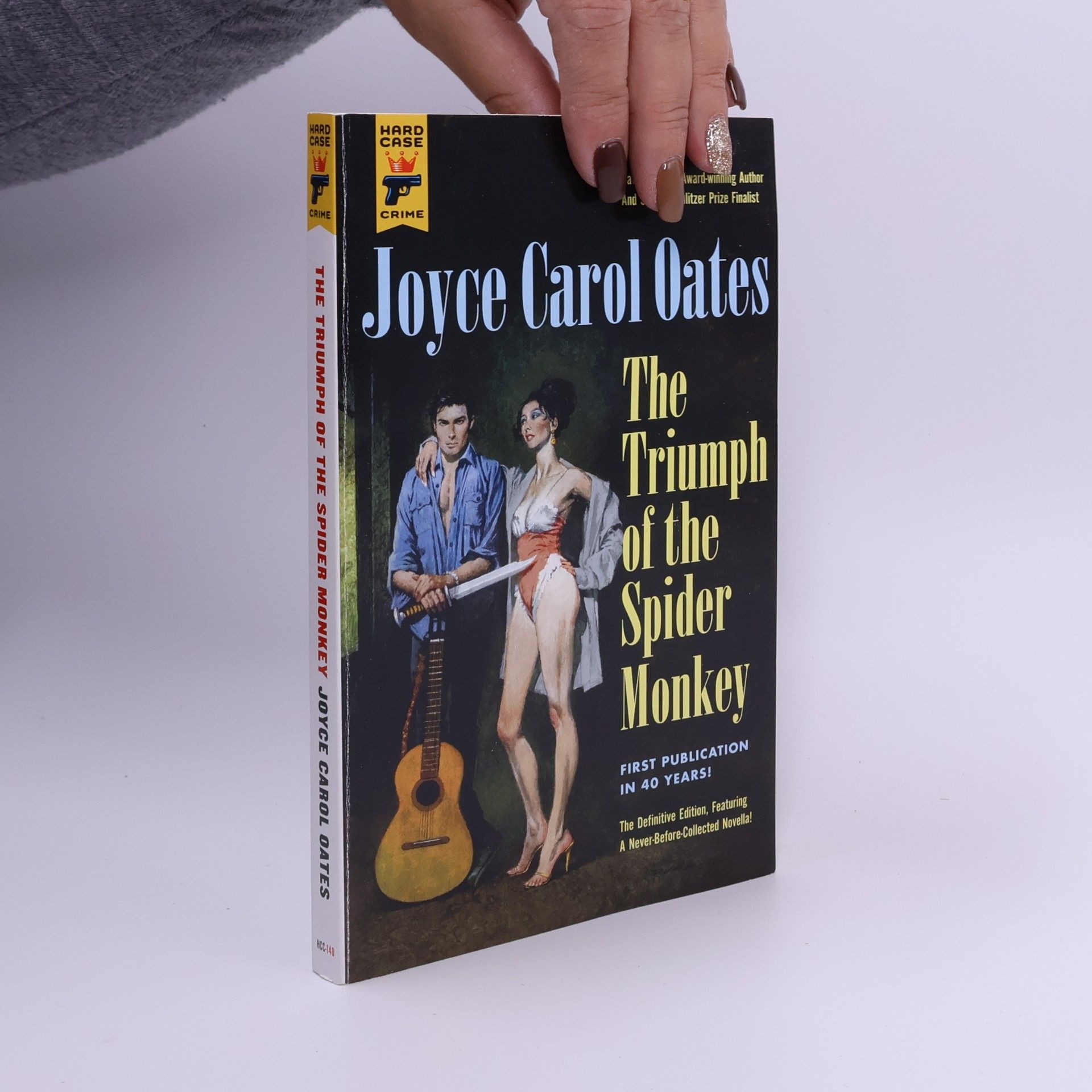 Hard Case Crime: Triumph of the Spider Monkey: The Definitive Edition, Featuring a Never-Before-Collected Novella!