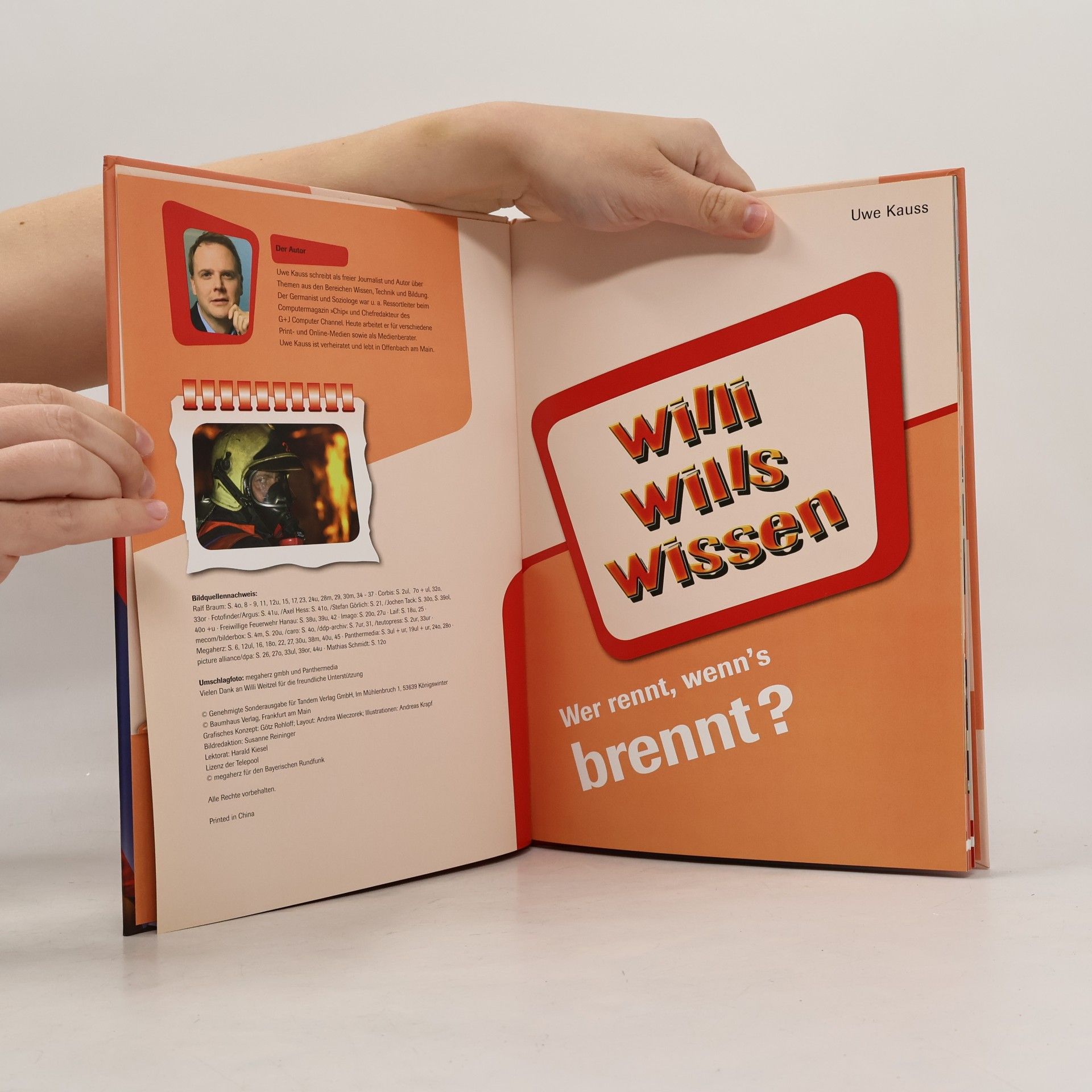 Uwe Kauss Willi Wills Wissen: Wer rennt, wenn's brennt?