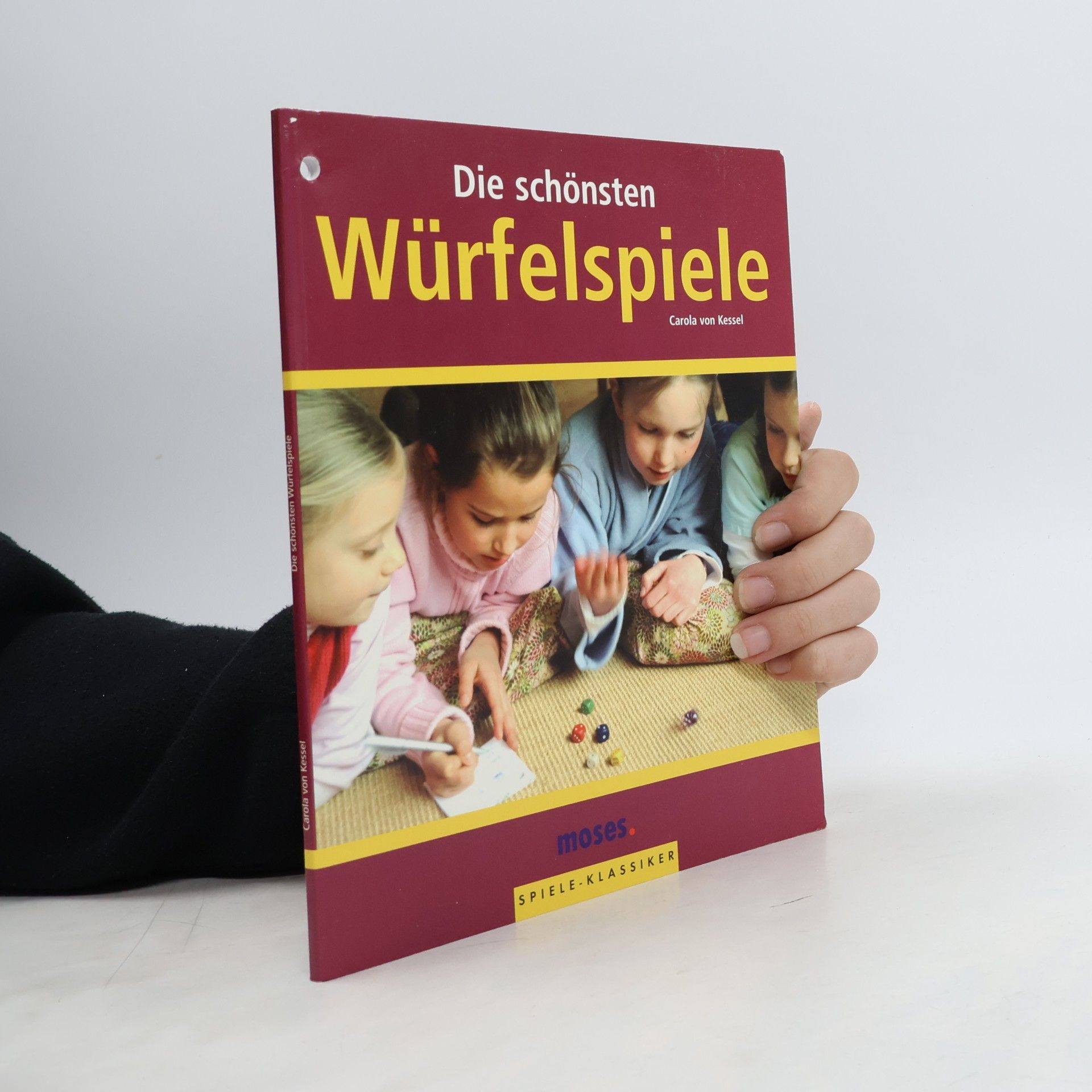 Carola von Kessel Spiele-Klassiker: Die schönsten Würfelspiele