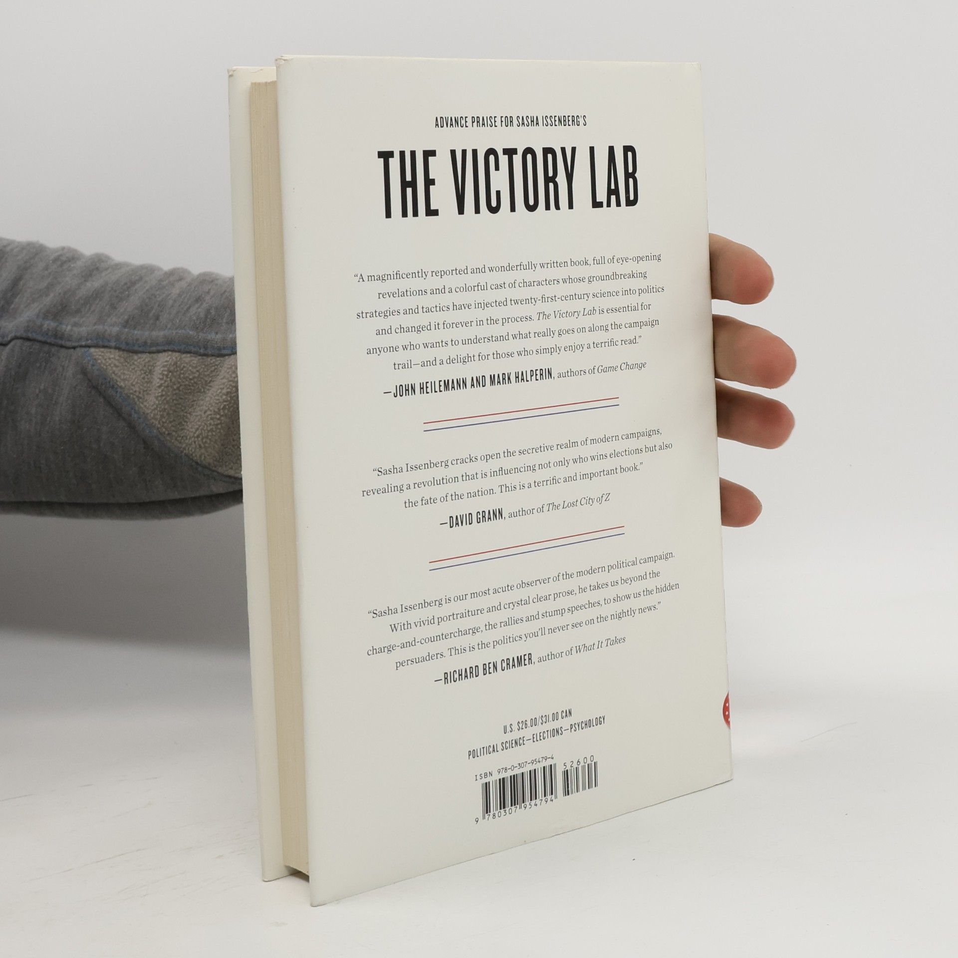 Sasha Issenberg The Victory Lab : The Secret Science of Winning Campaigns