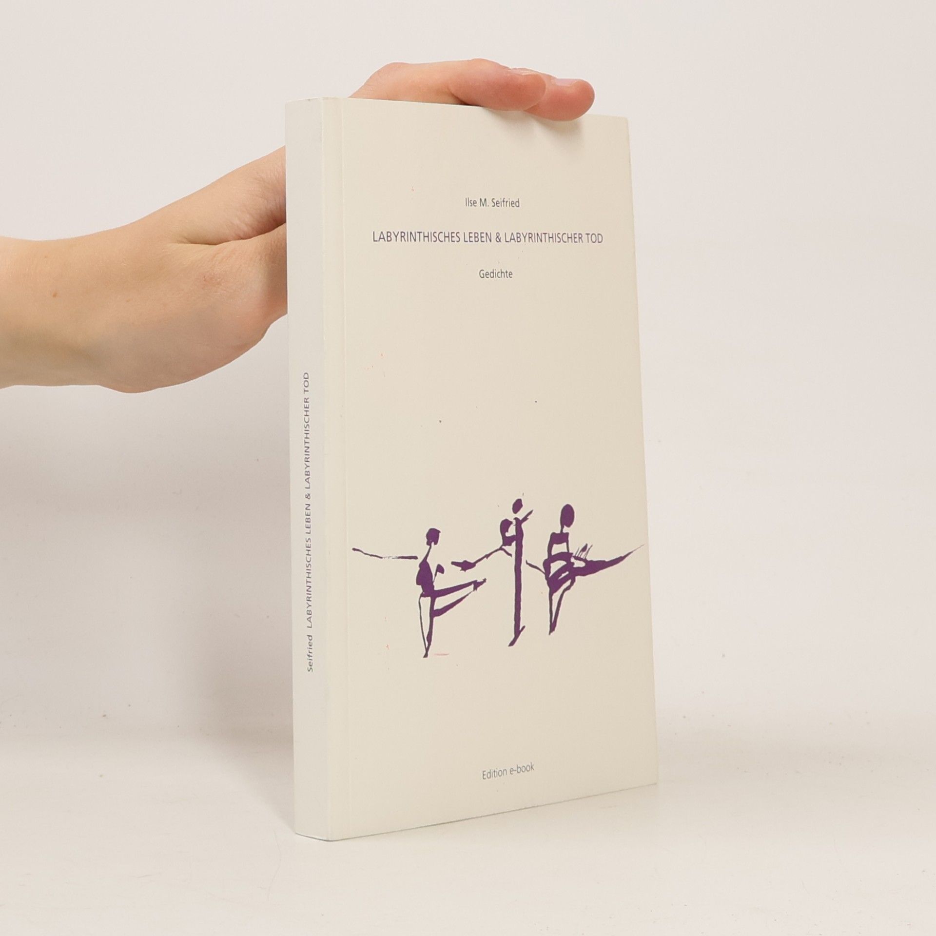 Ilse M. Seifried Labyrinthisches lLeben & labyrinthischer Tod