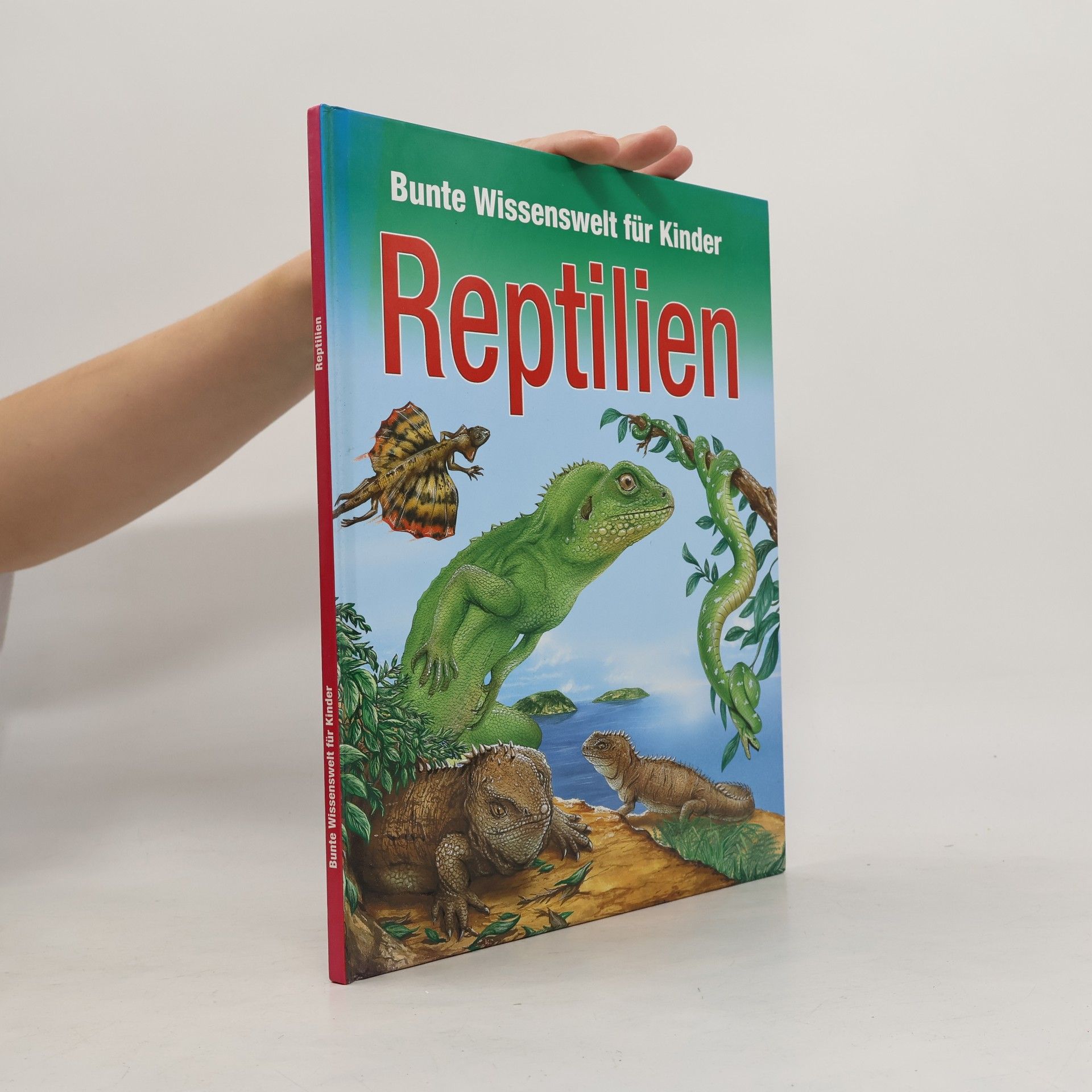 Kolektiv autorů Bunte Wissenswelt für Kinder. Reptilien