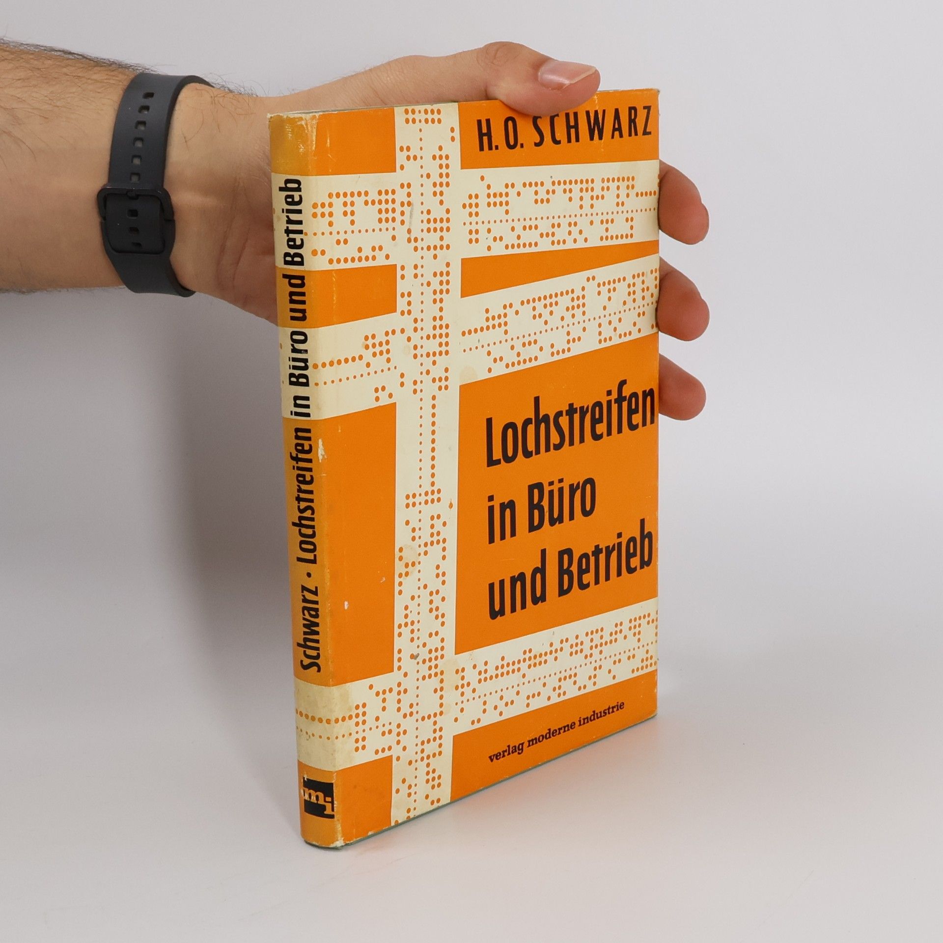 Heinz Otto Schwarz Lochstreifen in Büro und Betrieb