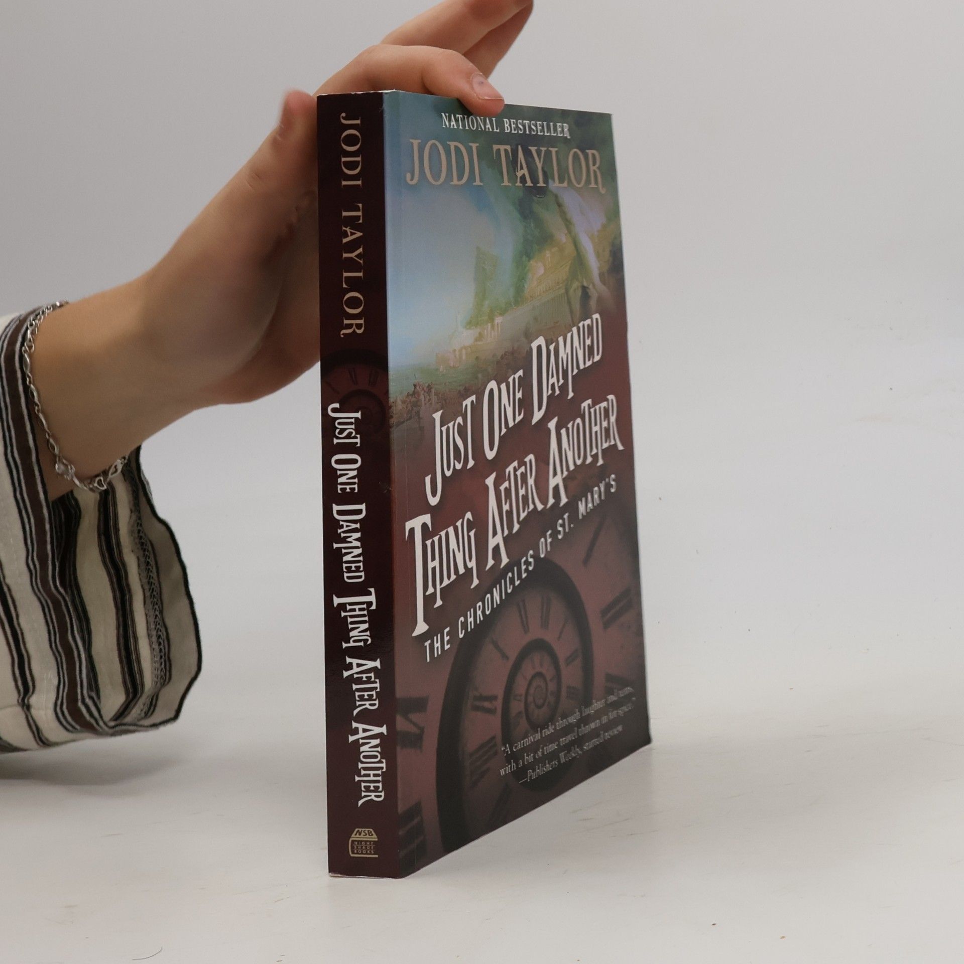 Just One Damned Thing After Another: The Chronicles of St. Mary's Book One