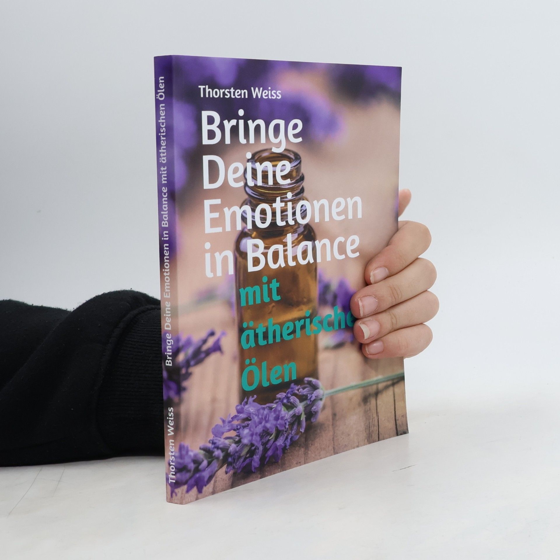 Bringe Deine Emotionen in Balance mit ätherischen Ölen