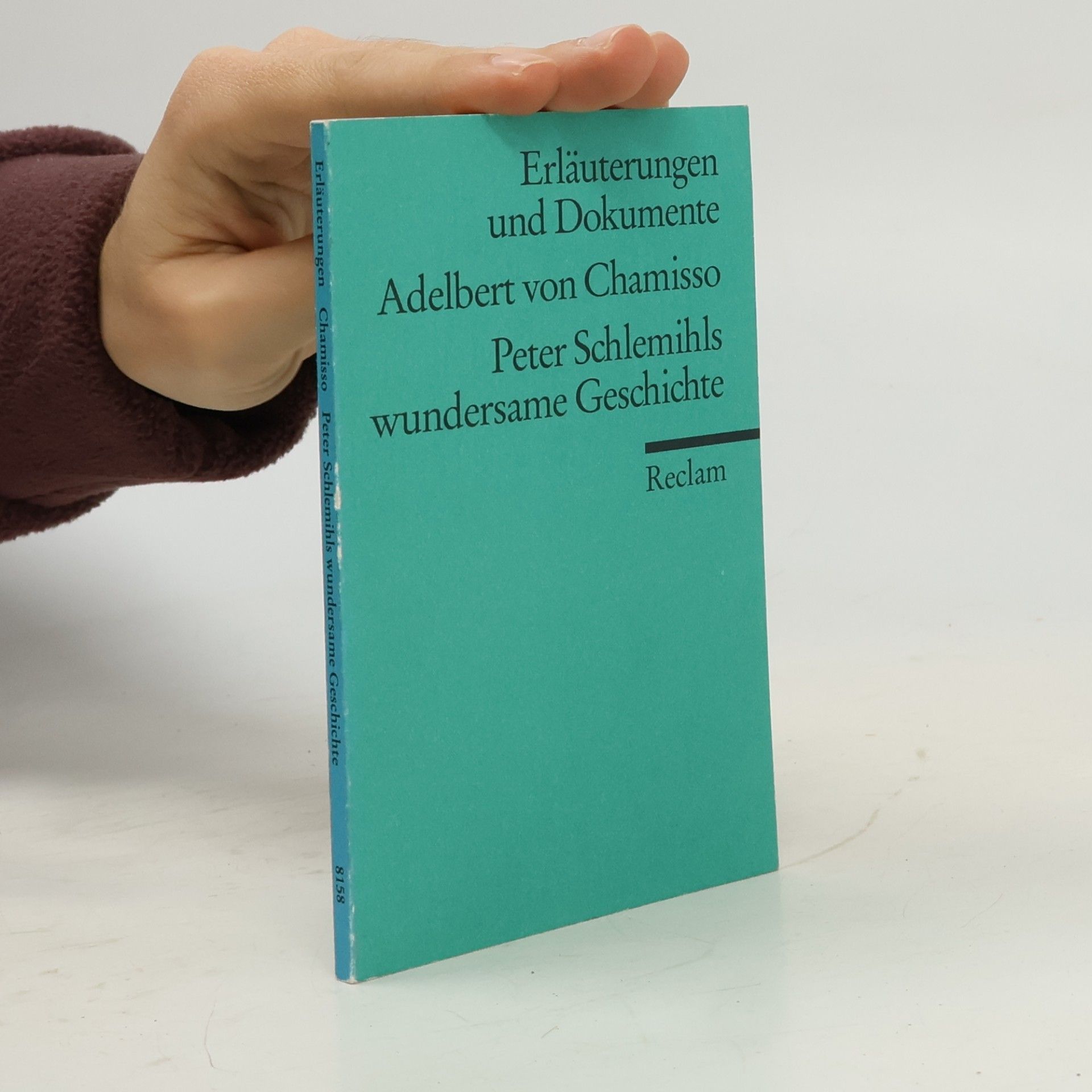 Erläuterungen und Dokumente zu Adelbert von Chamisso. Peter Schlemihls wundersame Geschichte
