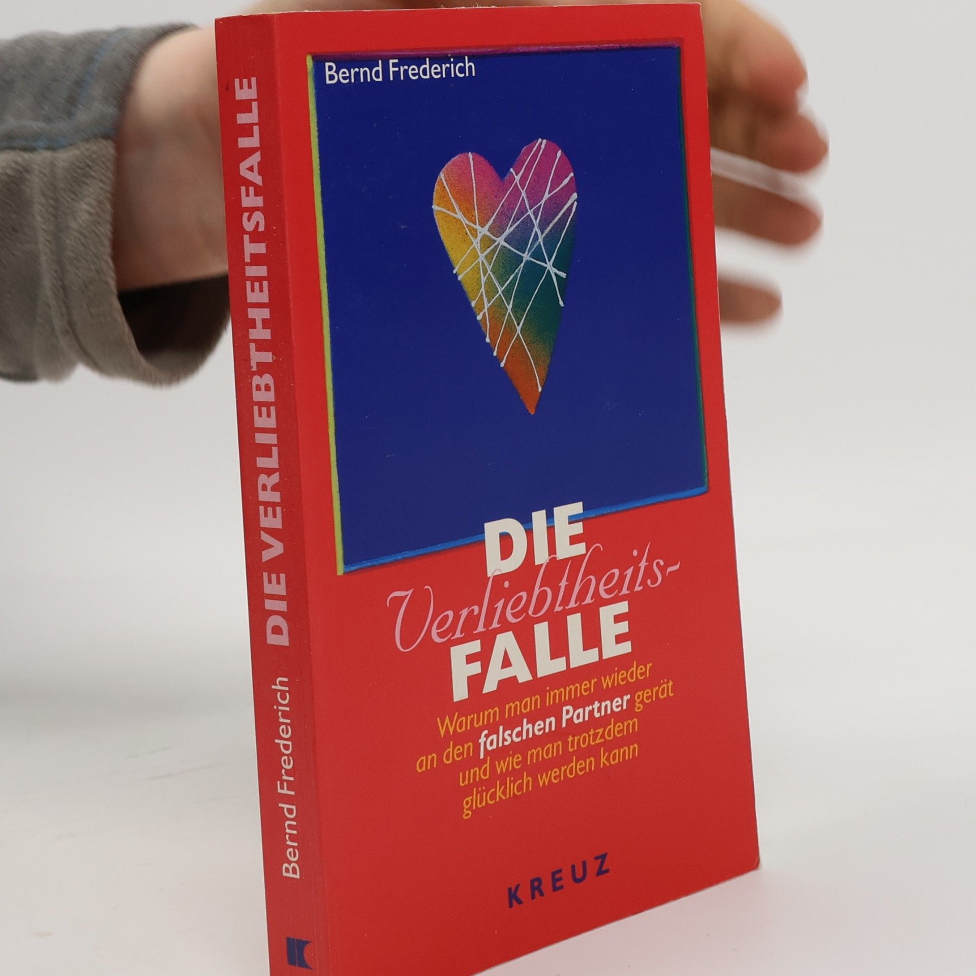 Bernd Frederich Die Verliebtheitsfalle