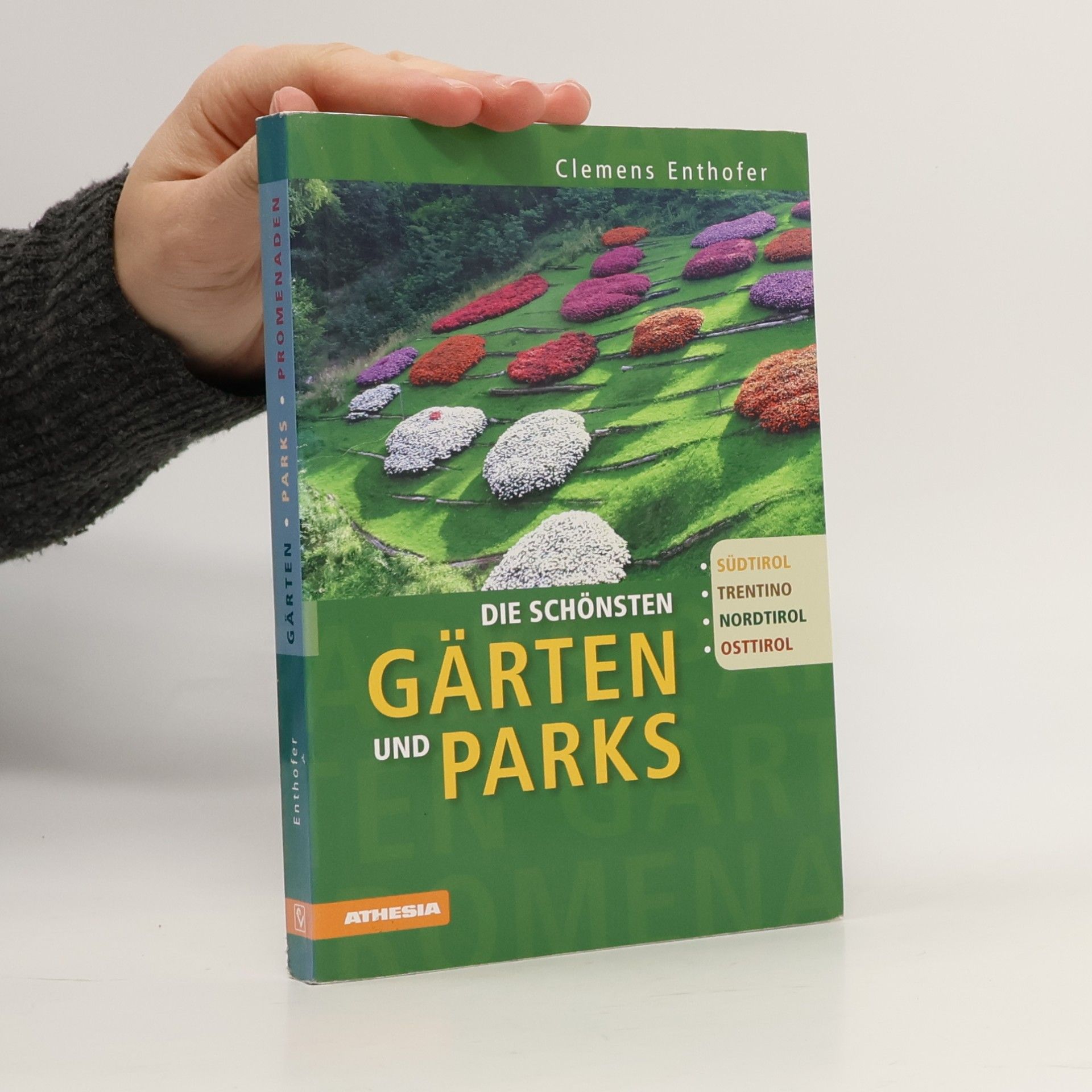 Clemens Enthofer Die schönsten Gärten und Parks