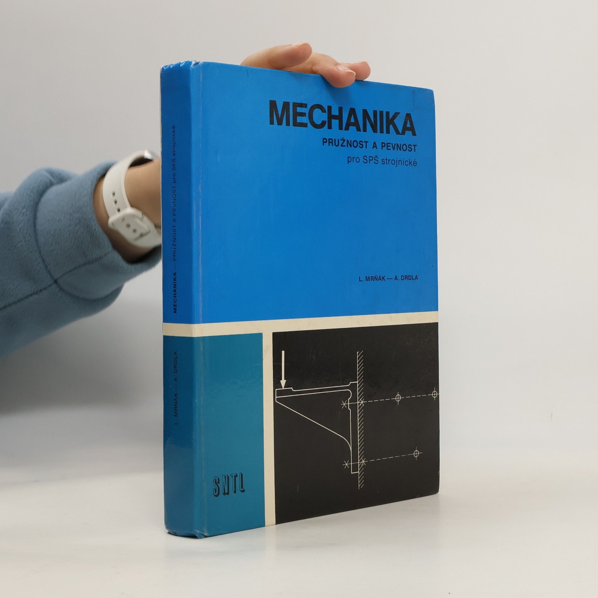 Ladislav Mrňák Mechanika. Pružnost a pevnost pro SPŠ strojnické
