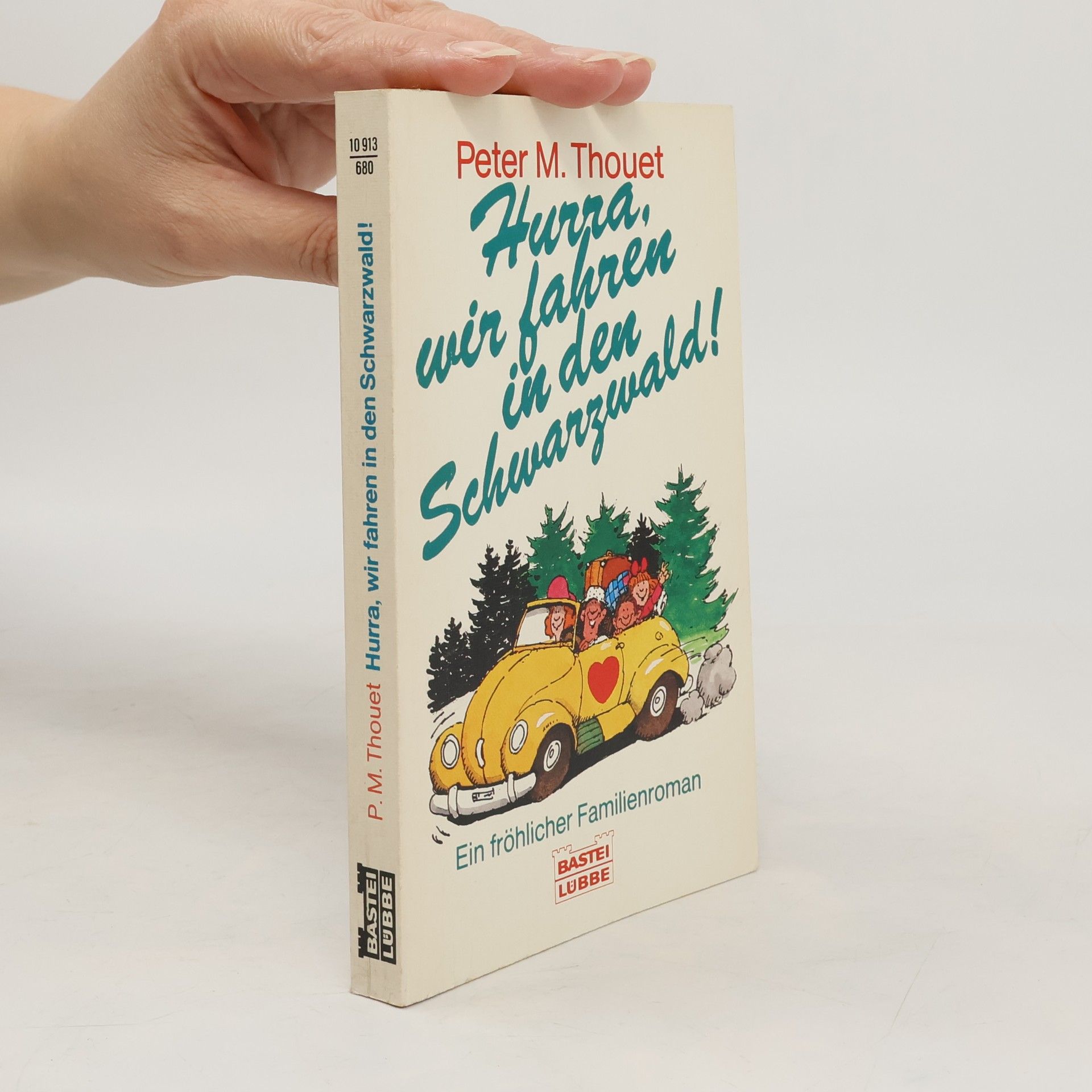 Hurra, wir fahren in den Schwarzwald. Ein fröhlicher Familienroman