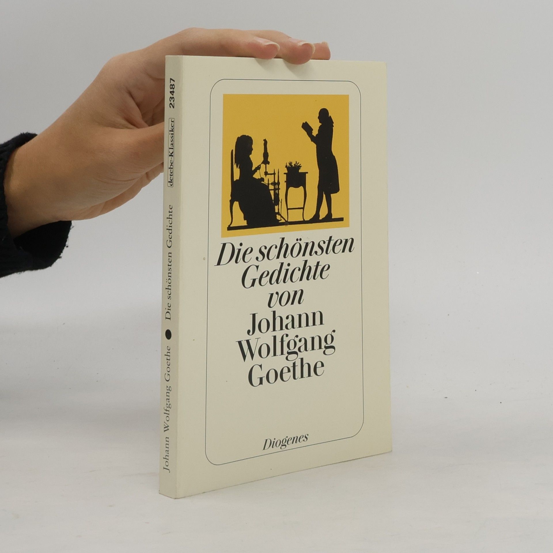 Johann Wolfgang von Goethe Die schönsten Gedichte von Johann Wolfgang Goethe