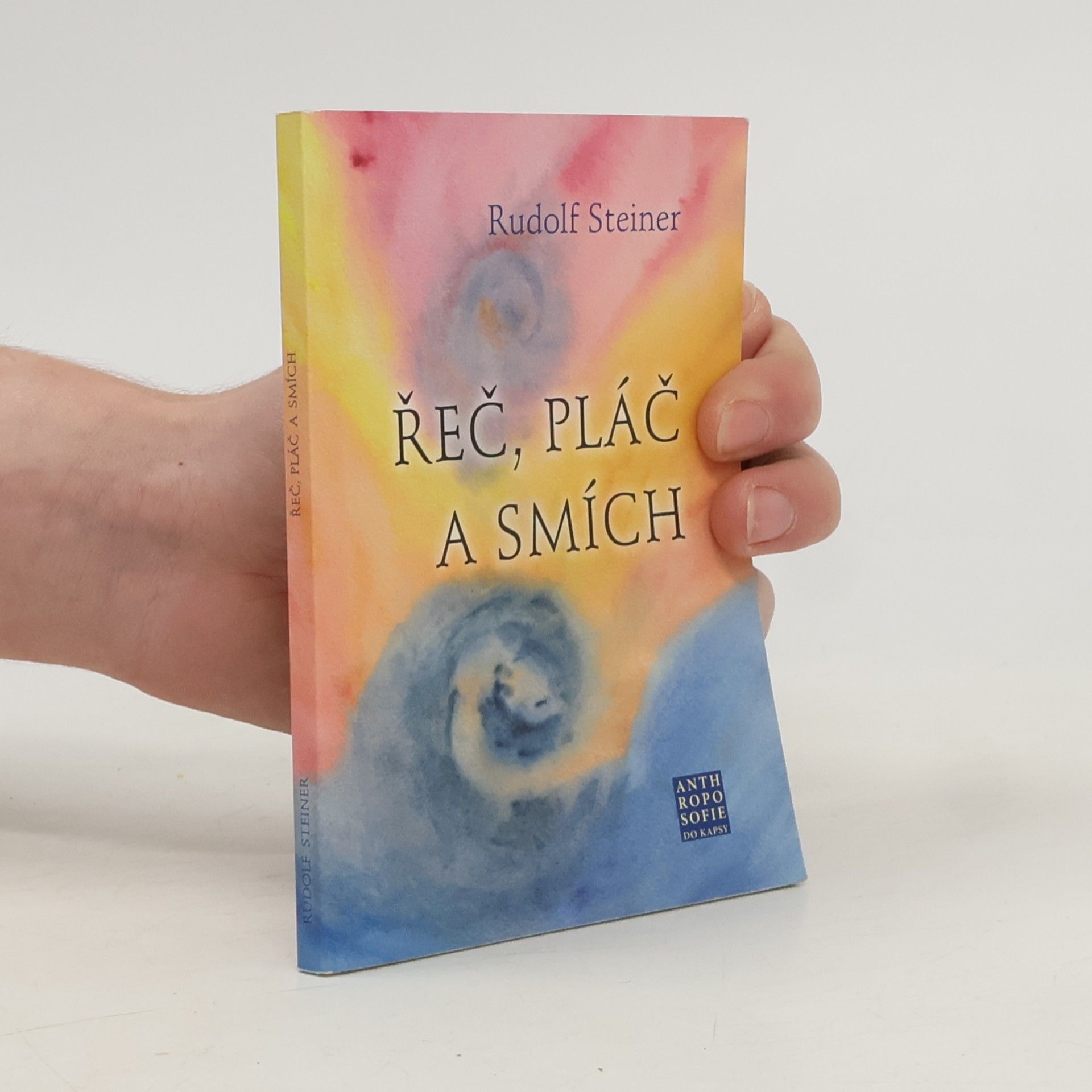 Rudolf Steiner Řeč, pláč a smích
