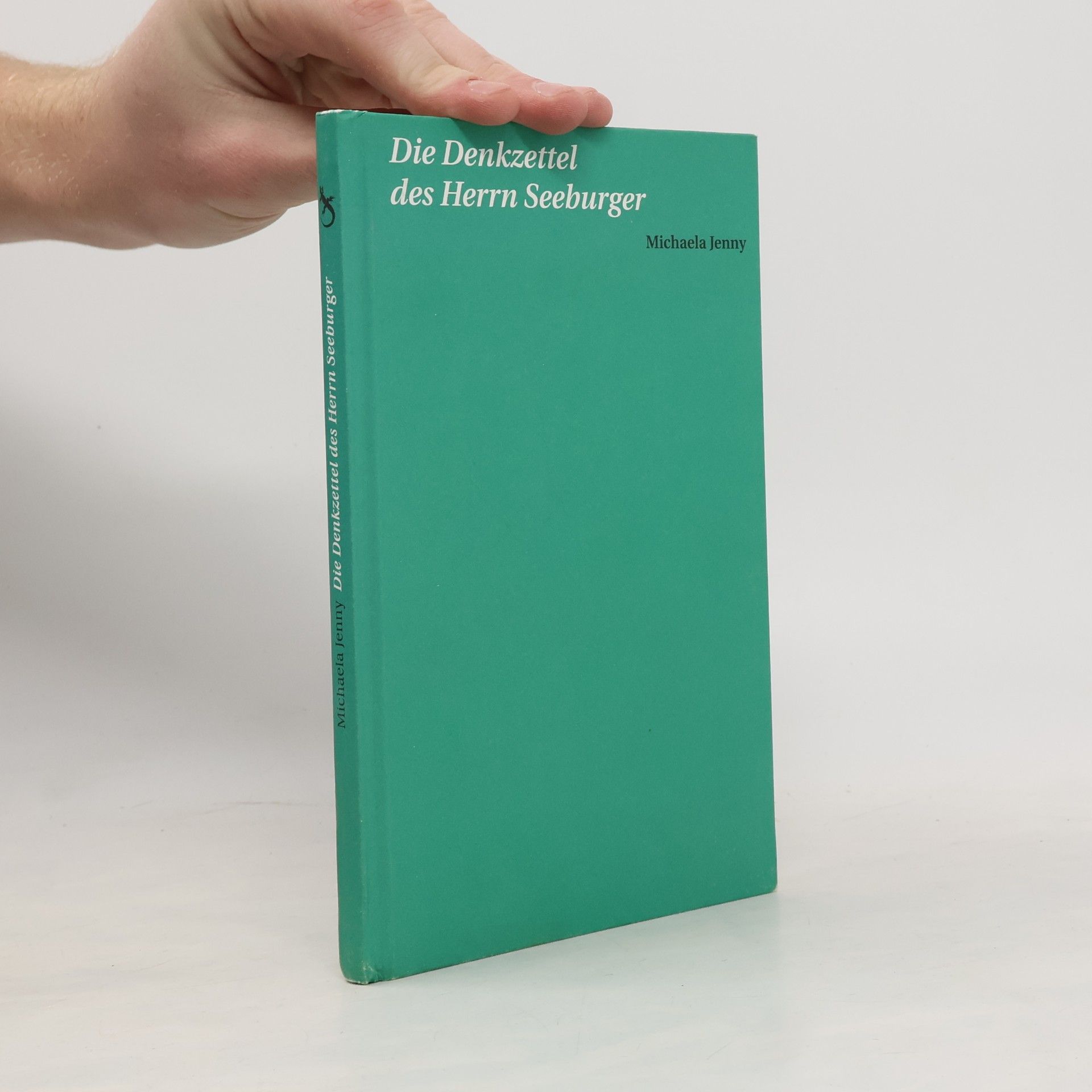 Michaela Jenny Die Denkzettel des Herrn Seeburger