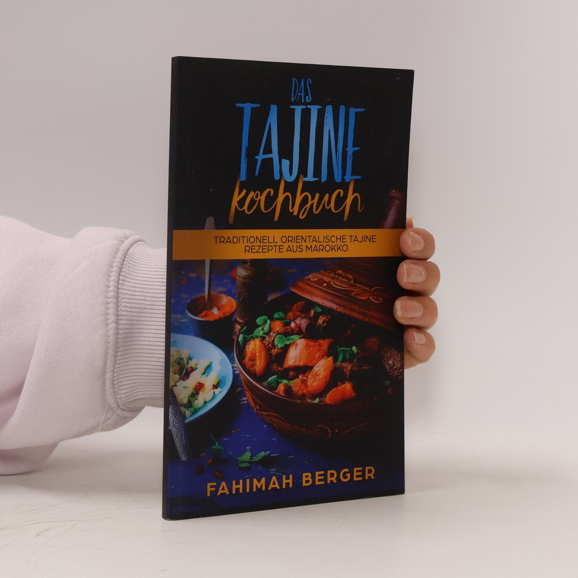 Fahimah Berger Das Tajine Kochbuch