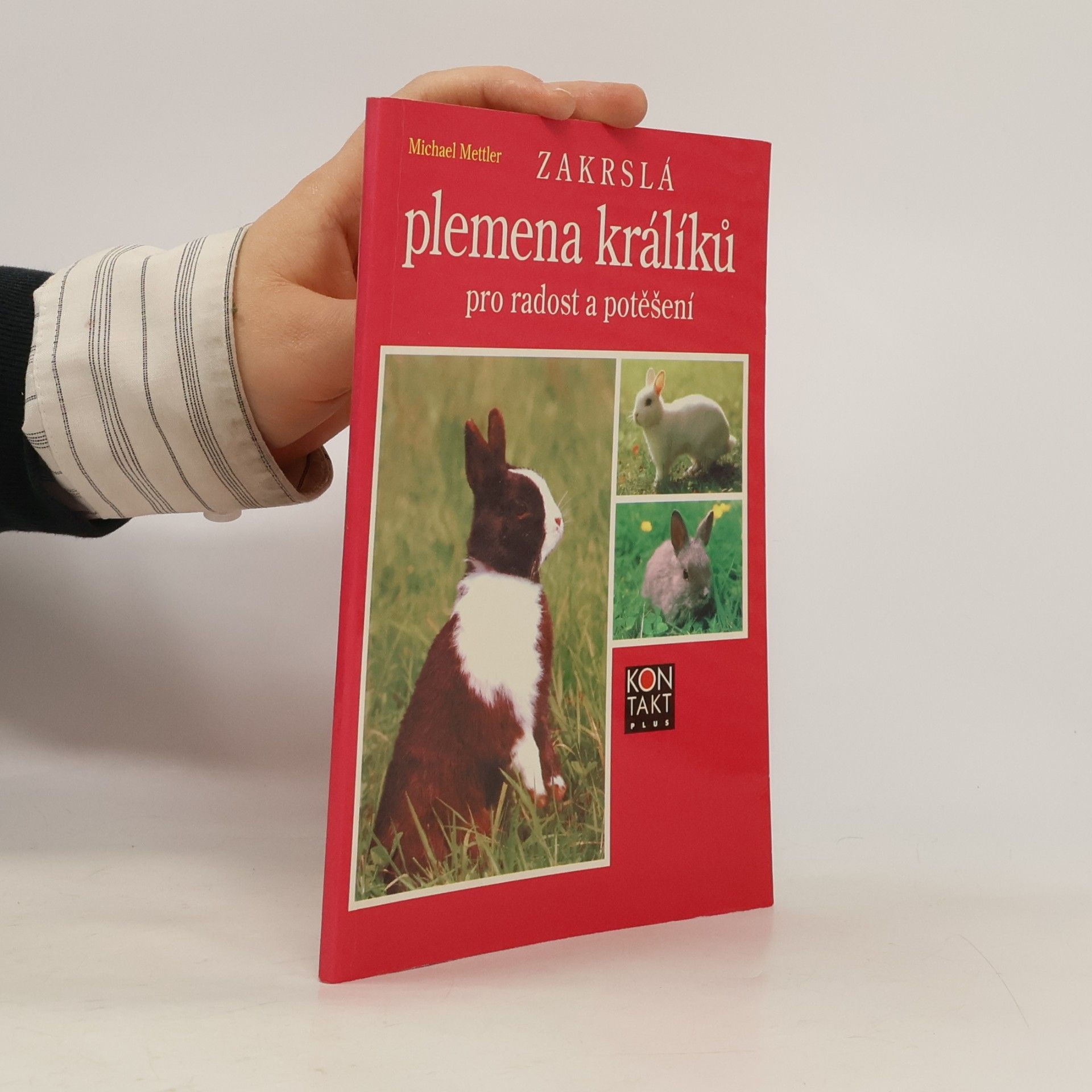 Michael Mettler Zakrslá plemena králíků