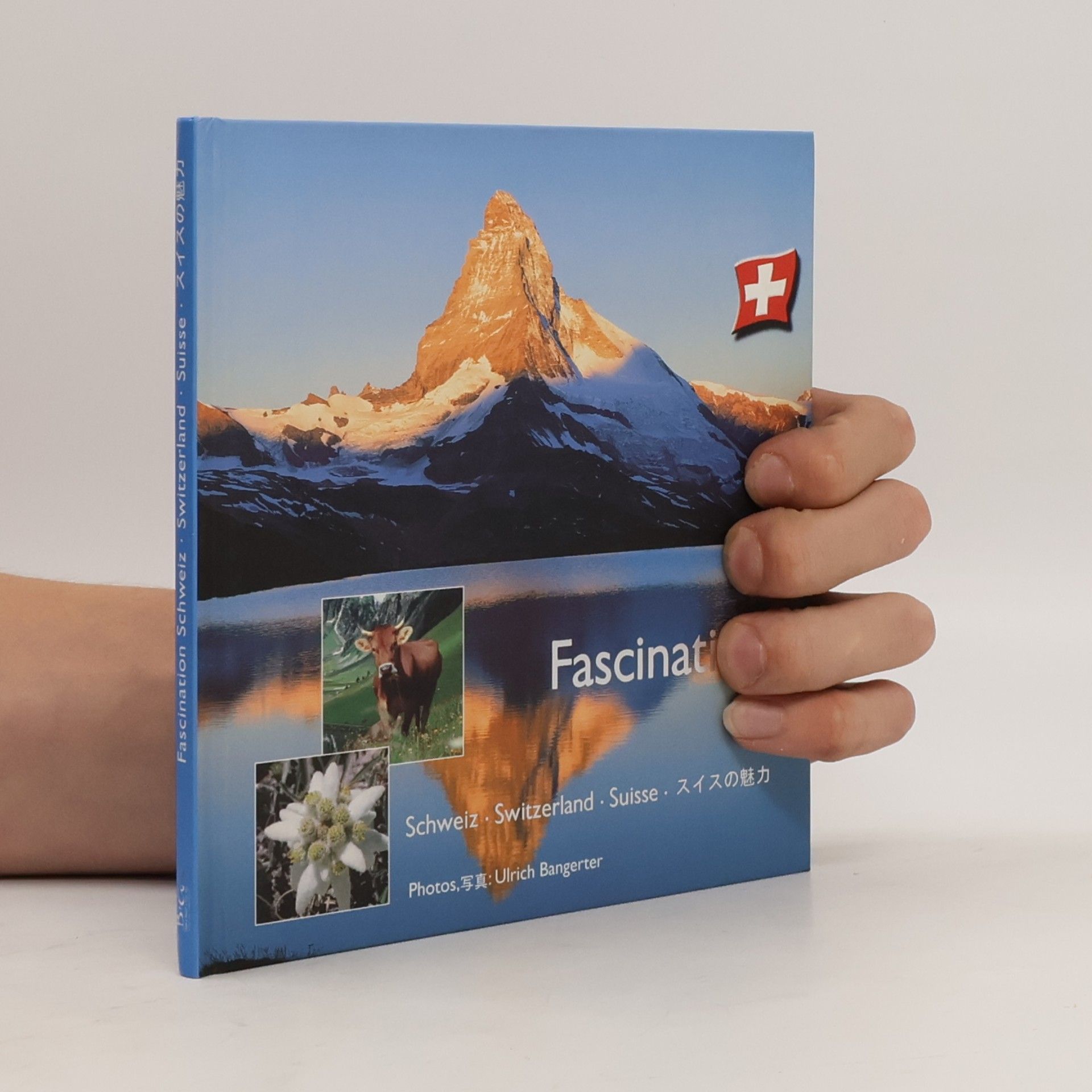 Ulrich Bangerter Fascination Schweiz / Switzerland / Suisse / スイスの魅力