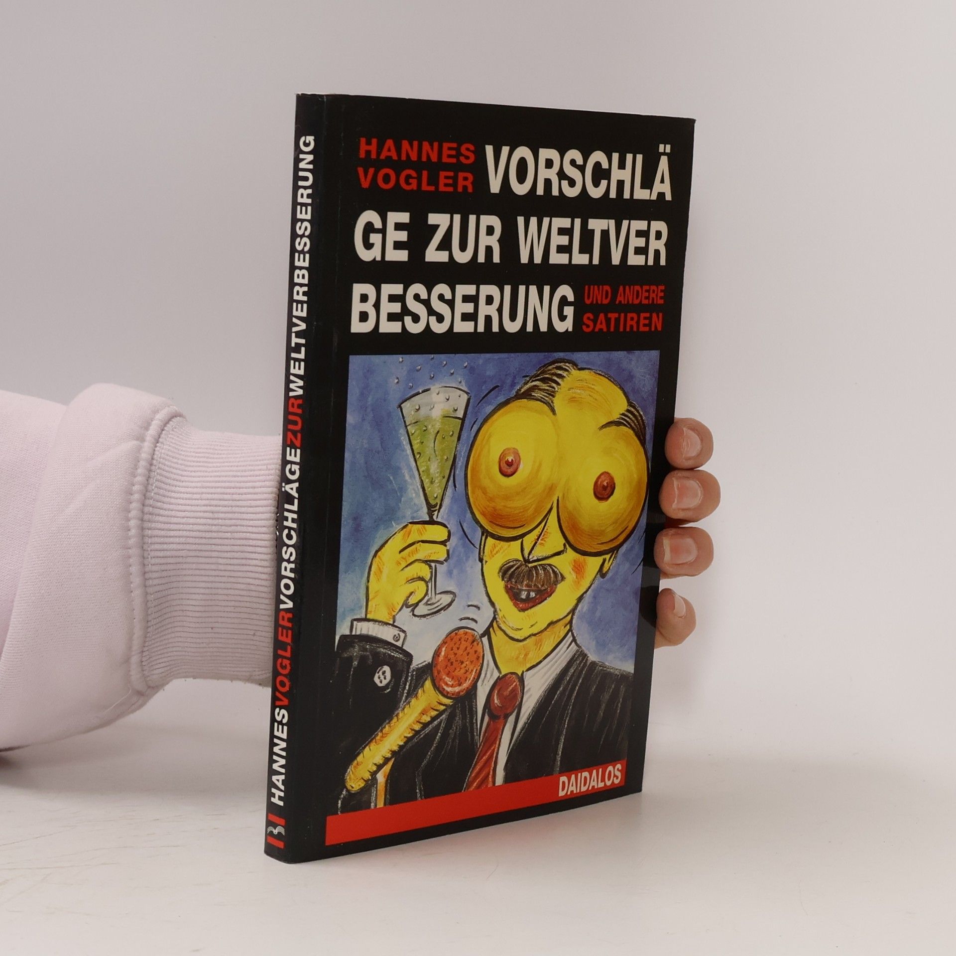 Vorschläge zur Weltverbesserung und andere Satiren