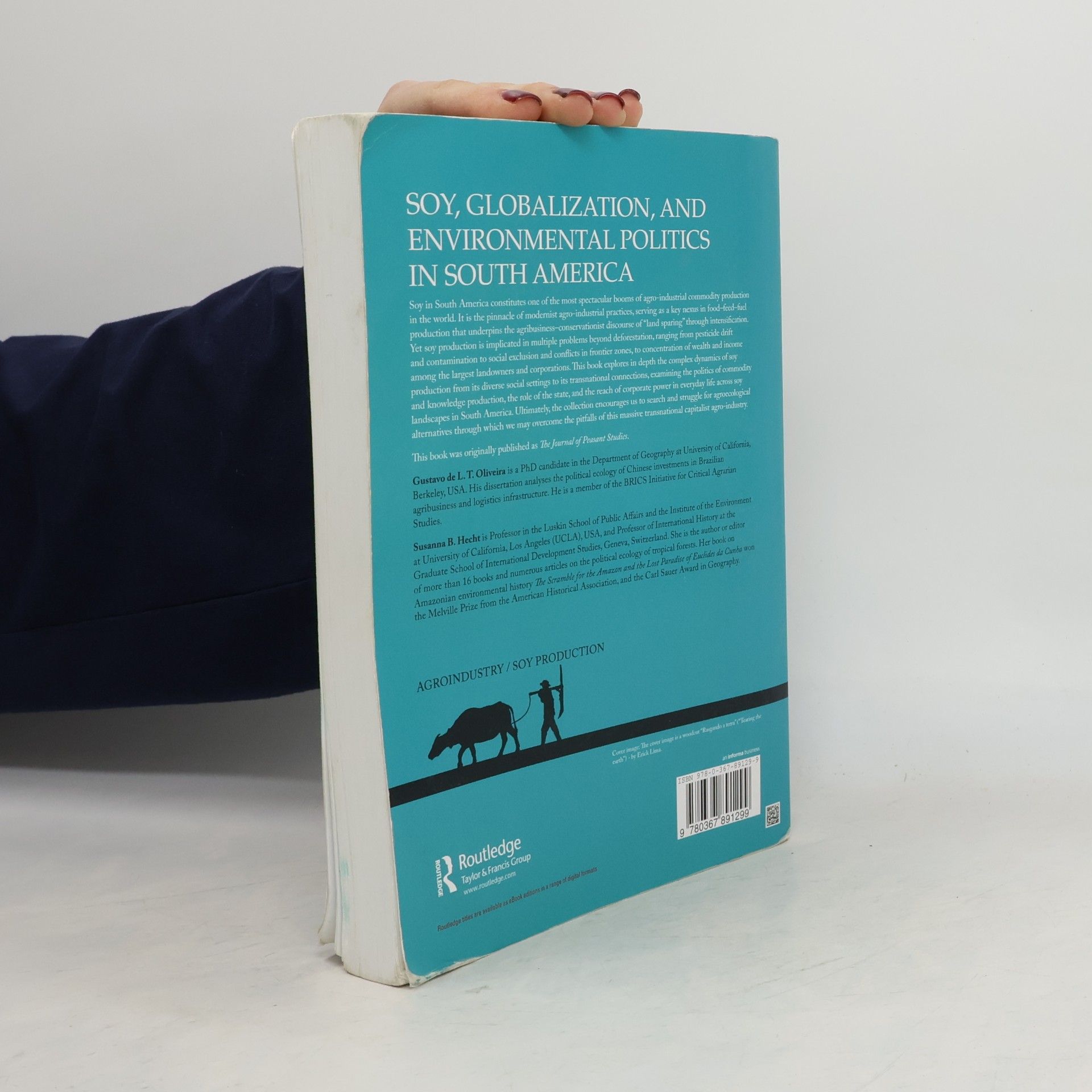 Gustavo de L.T. Oliveira Soy, Globalization, and Environmental Politics in South America