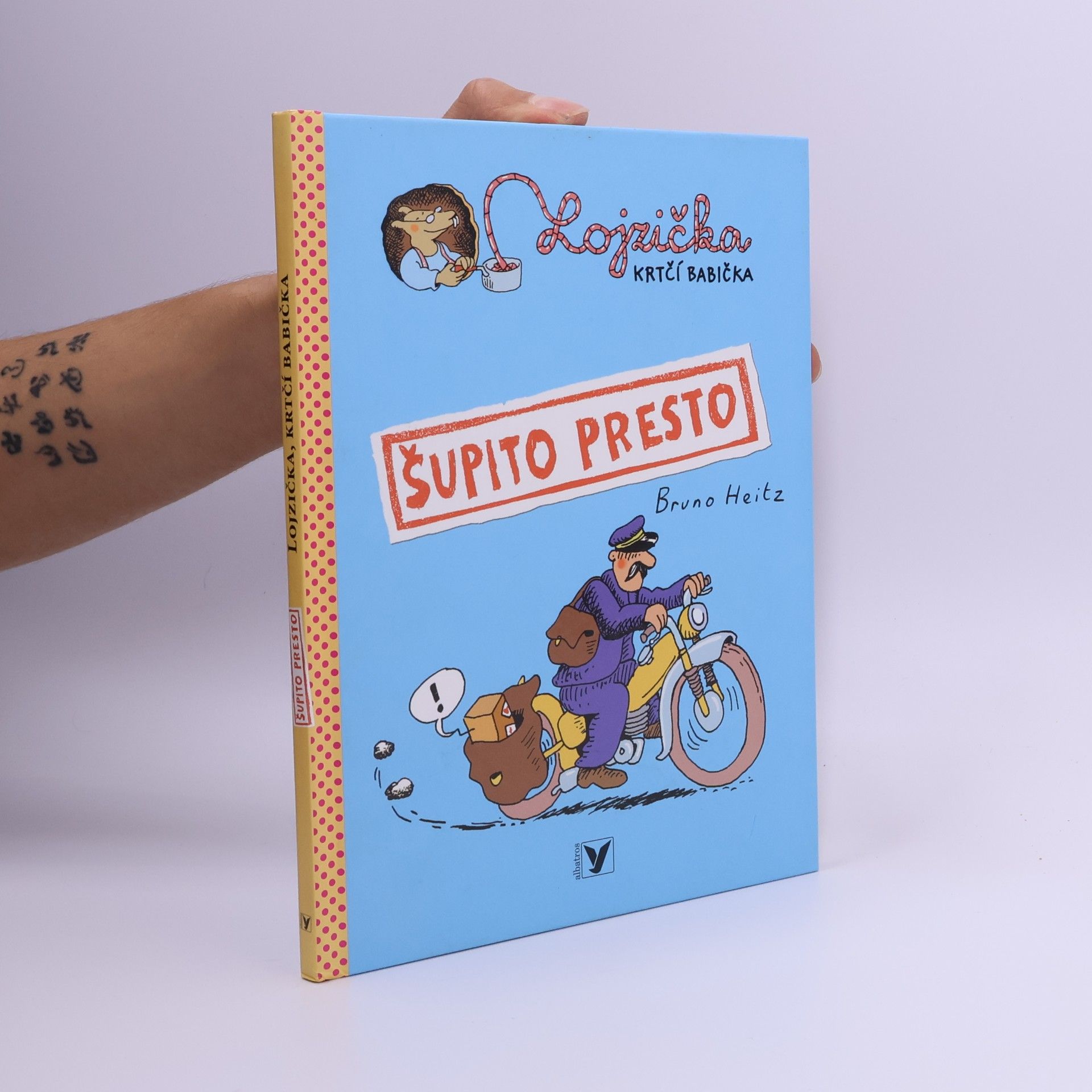 Bruno Heitz Lojzička, krtčí babička. Šupito presto