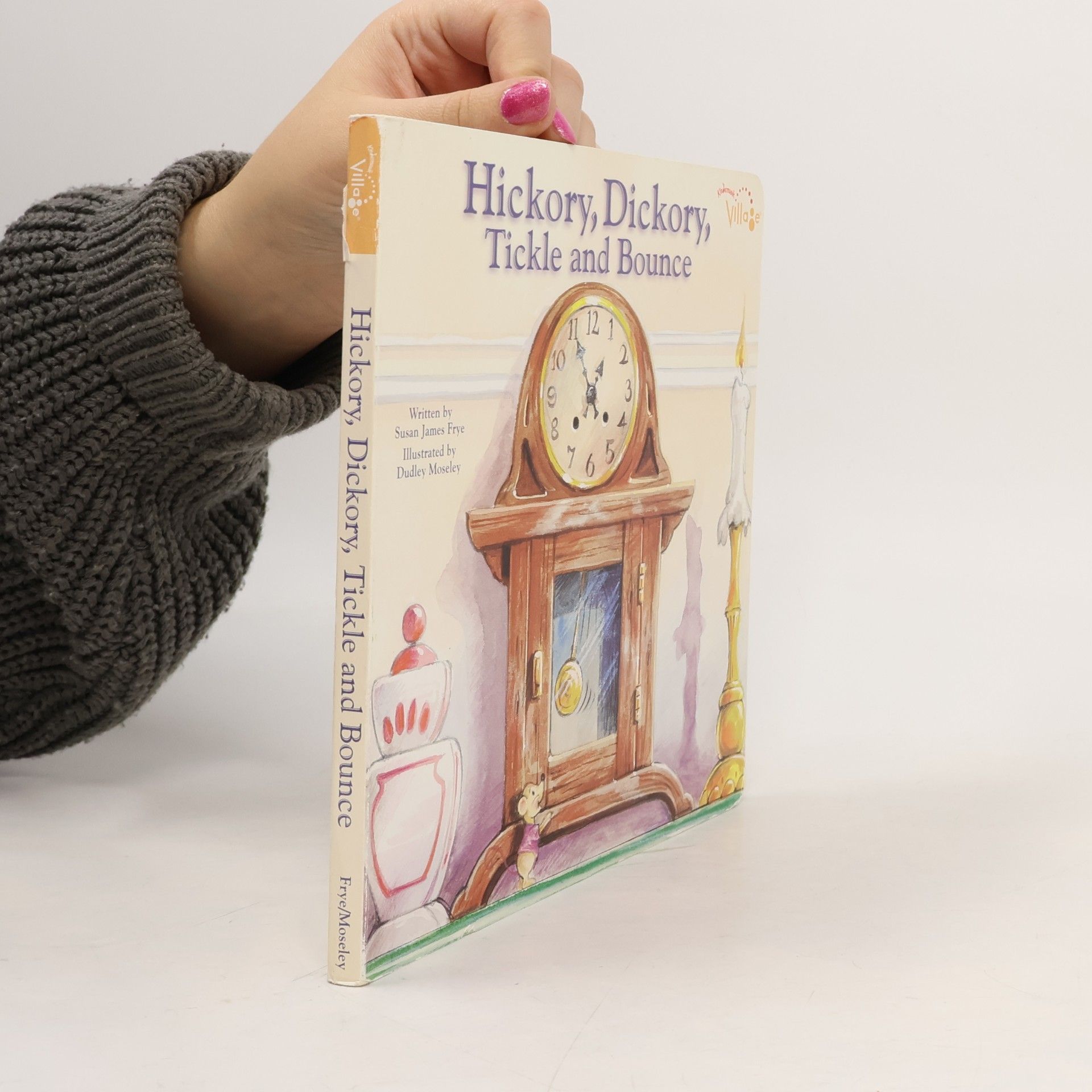 Susan James Frye Hickory, Dickory, Tickle and Bounce