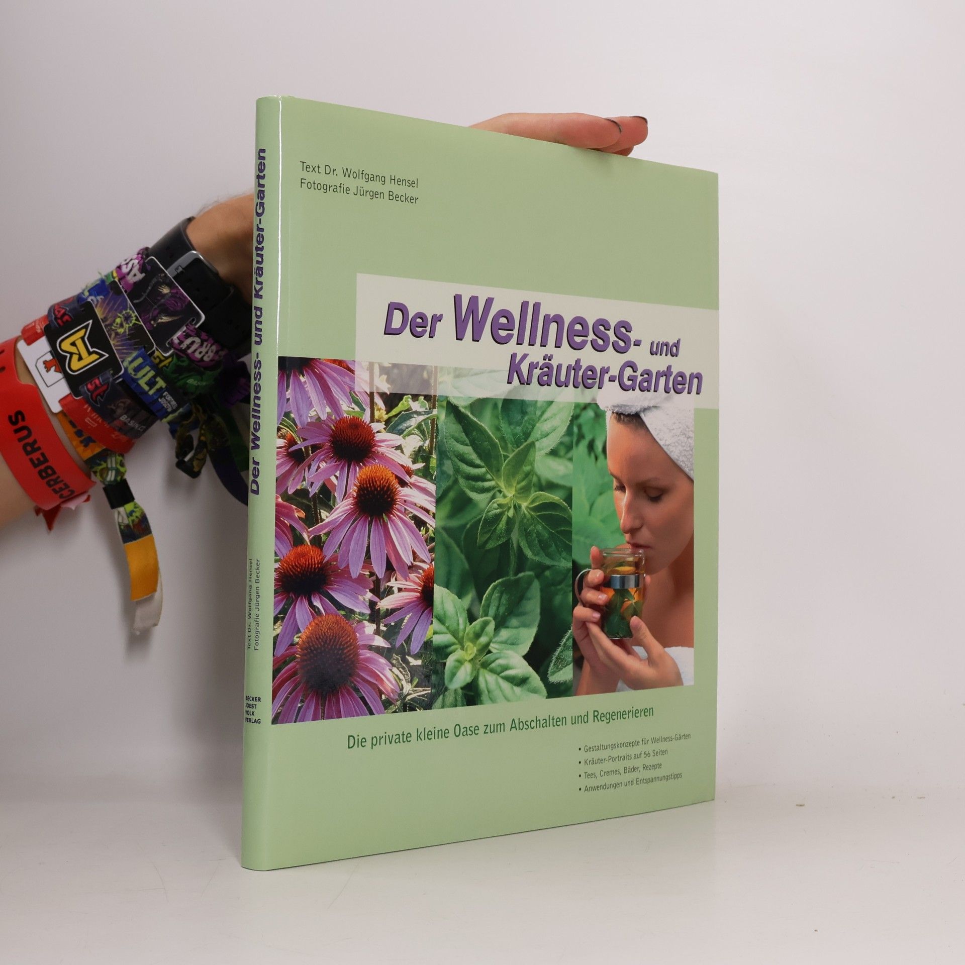 Wolfgang Hensel Der Wellness- und Kräutergarten