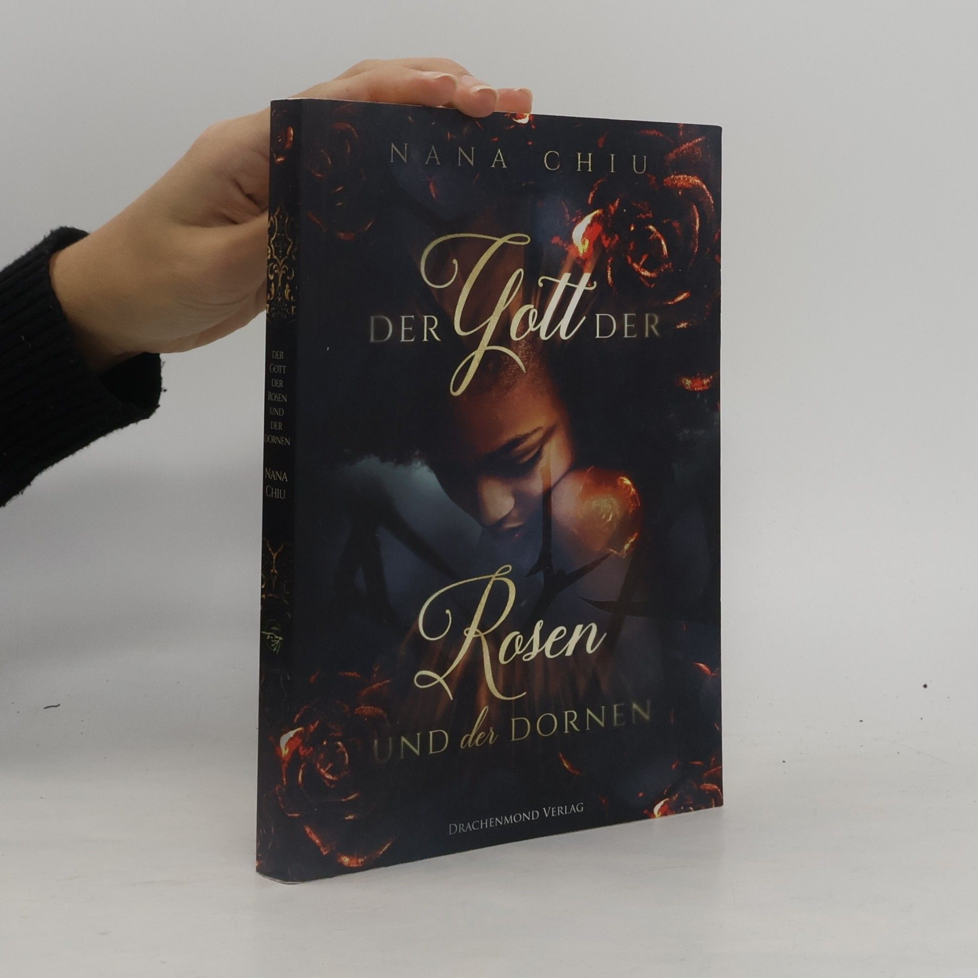 Nana Chiu Der Gott der Rosen und der Dornen