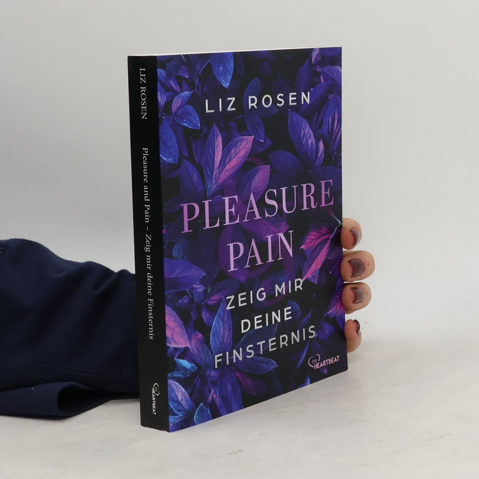 Liz Rosen Pleasure and Pain - Zeig mir deine Finsternis