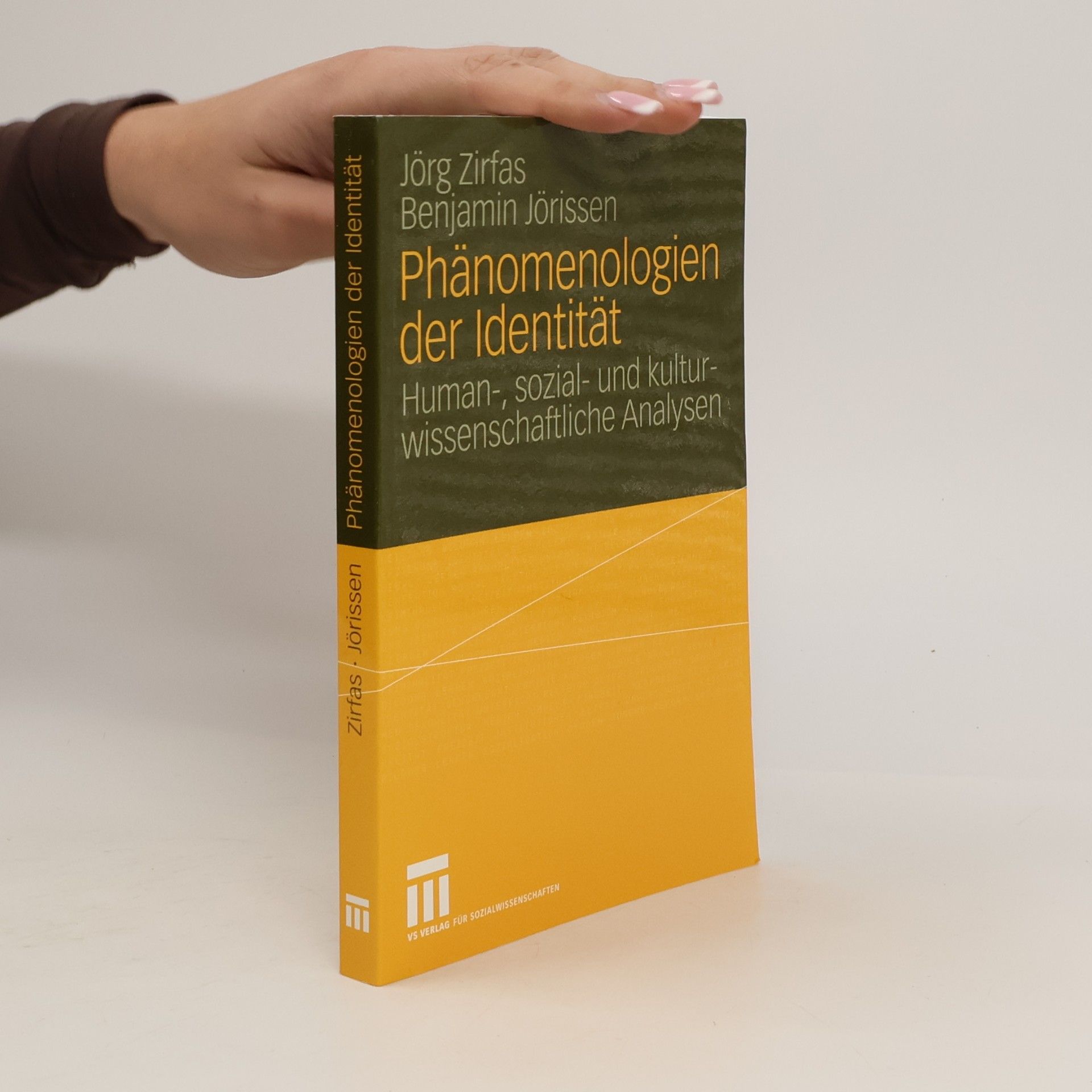 Jörg Zirfas Phänomenologien der Identität