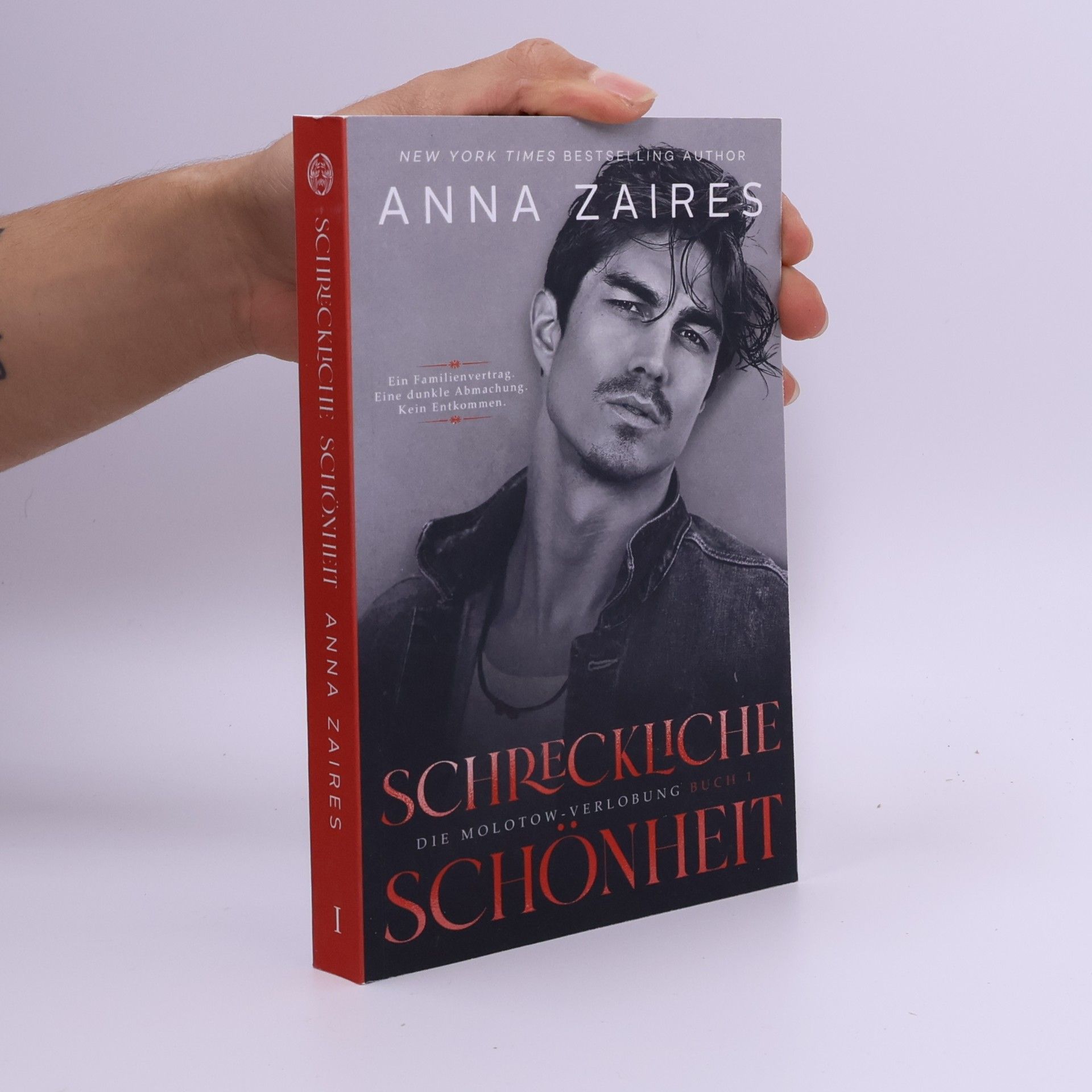Anna Zaires Die Molotow-Verlobung - 1: Schreckliche Schönheit