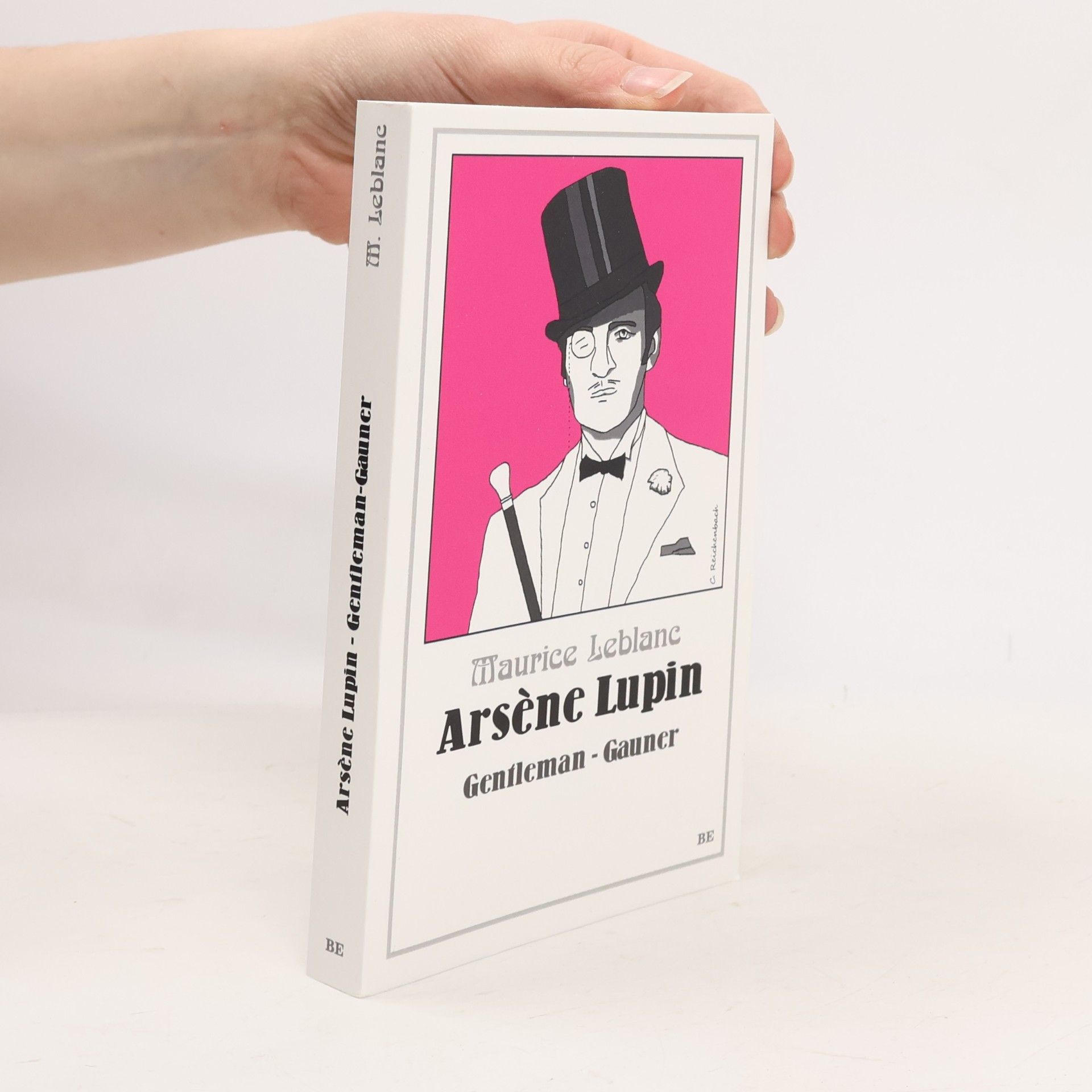 Maurice Leblanc Arsène Lupin. Gentleman-Gauner