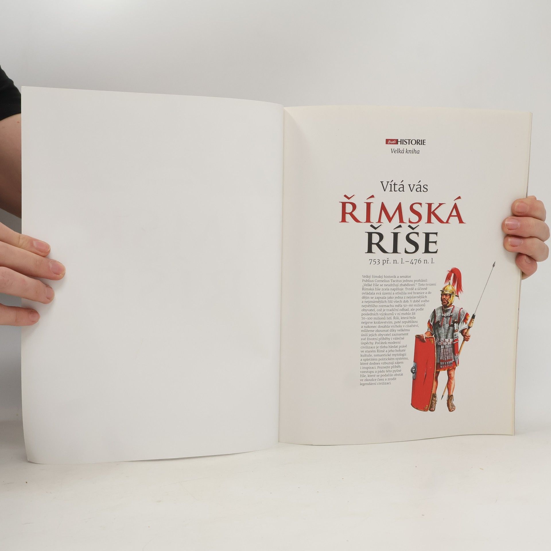Autores varios Velká kniha Římská říše. Vzestup a pád nesmrtelného impéria a jeho kulturní odkaz