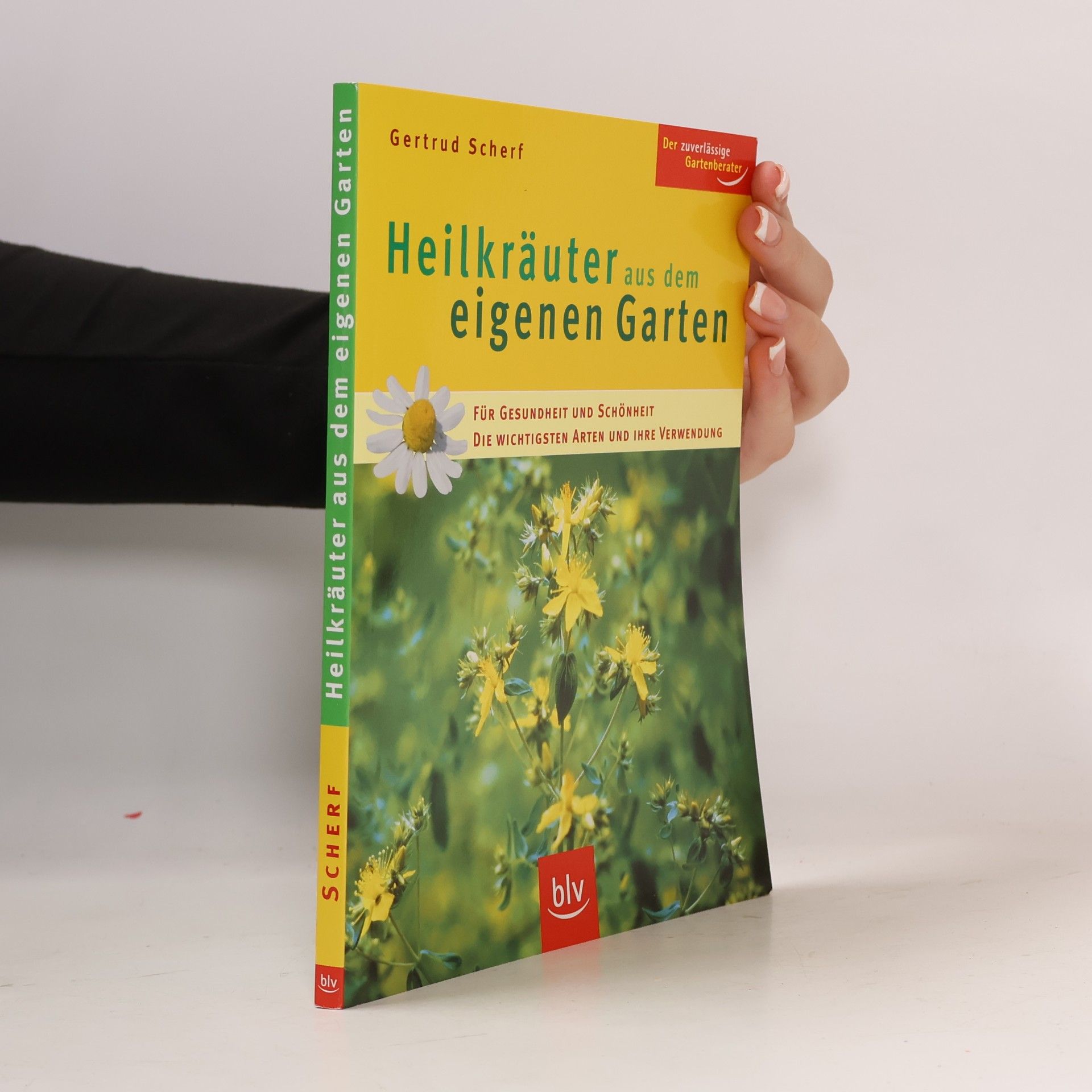Gertrud Scherf Heilkräuter aus dem eigenen Garten