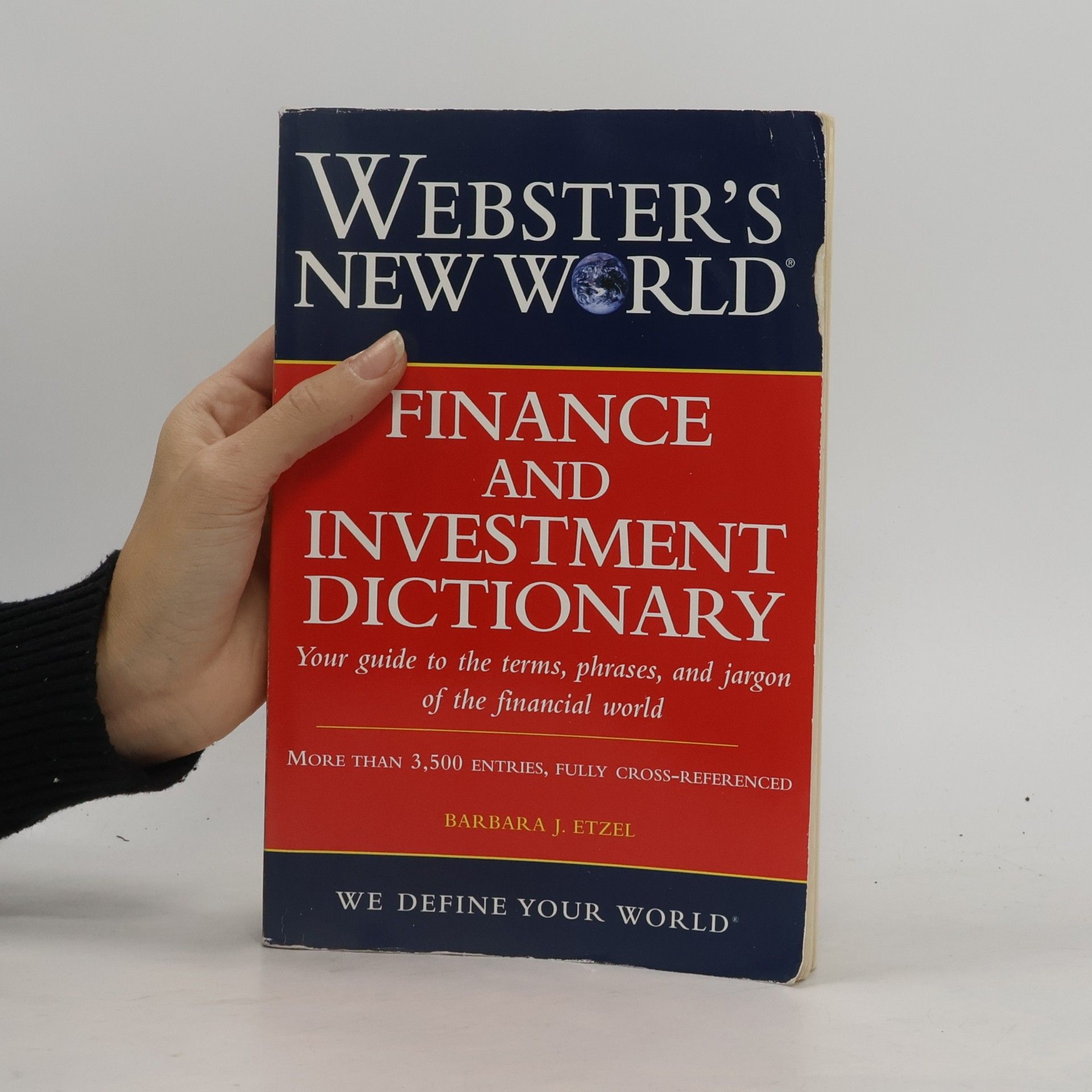 Barbara J. Etzel Webster's New World: Finance and Investment Dictionary