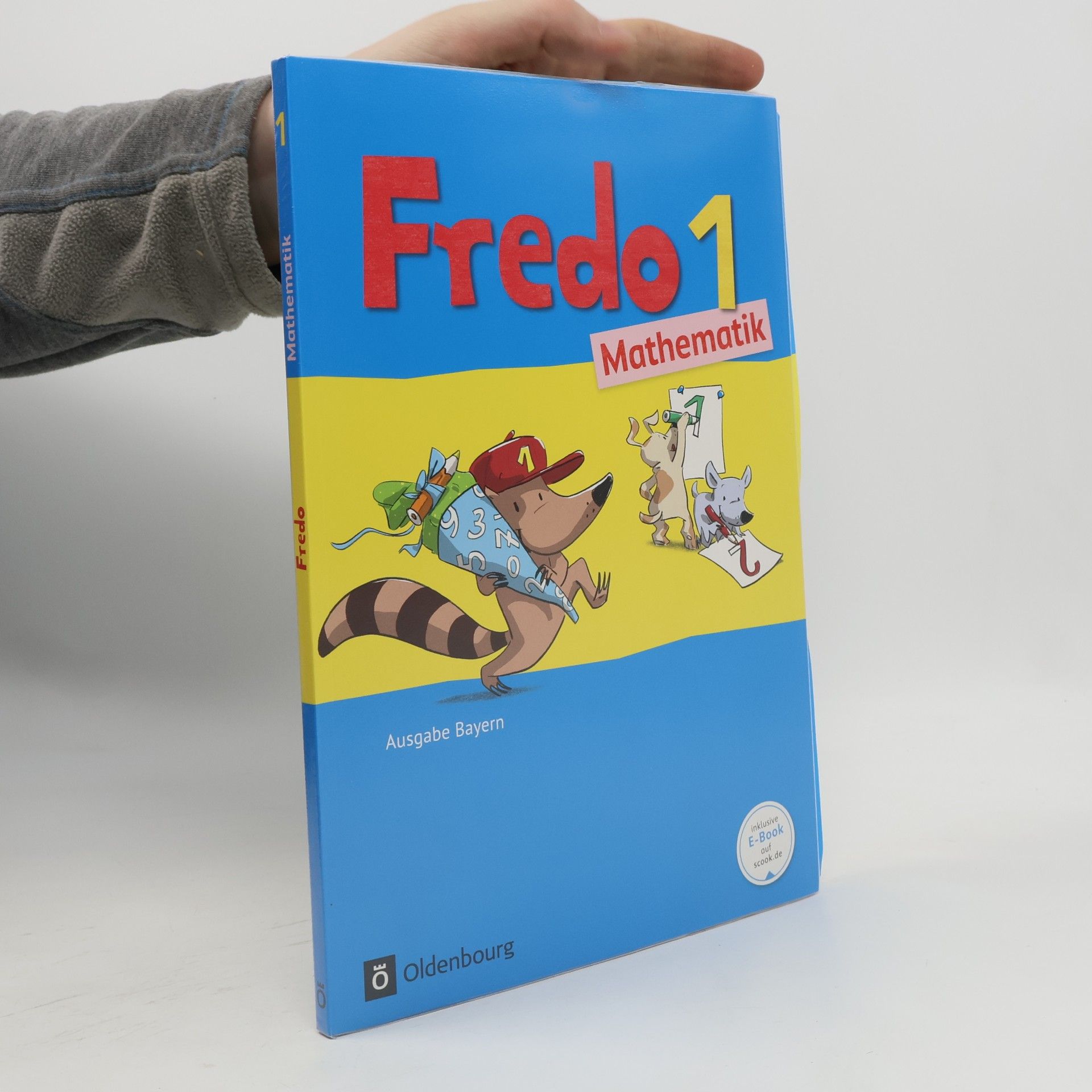 Mechtilde Balins Fredo 1. Jahrgangsstufe Mathematik. Schülerbuch. Ausgabe Bayern