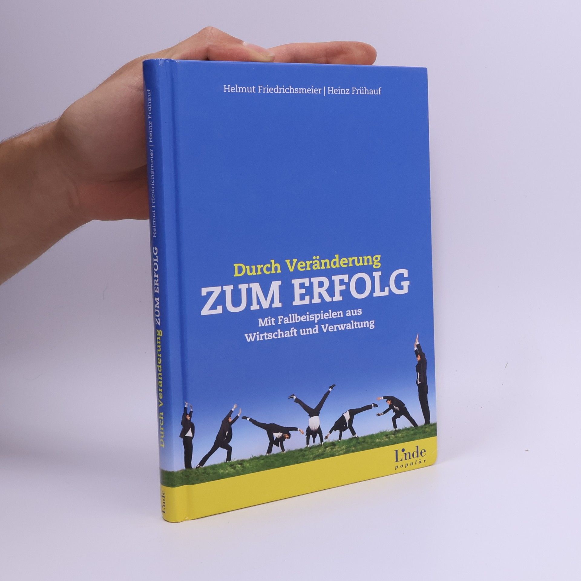 Helmut Friedrichsmeier Durch Veränderung zum Erfolg